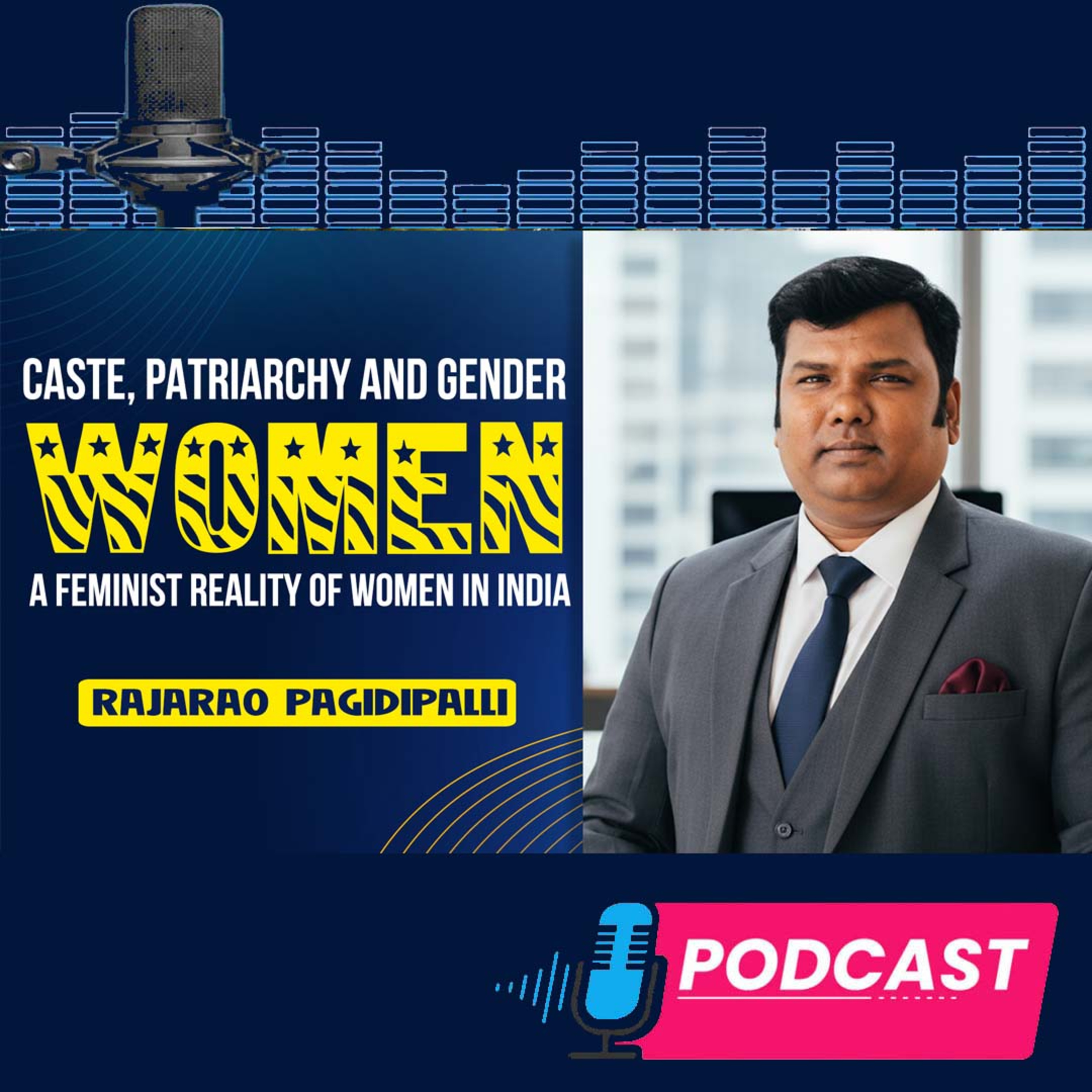 Caste, Gender and Patriarchy: A Feminist Reality of Women in India || RajaRao Pagidipalli episode artwork