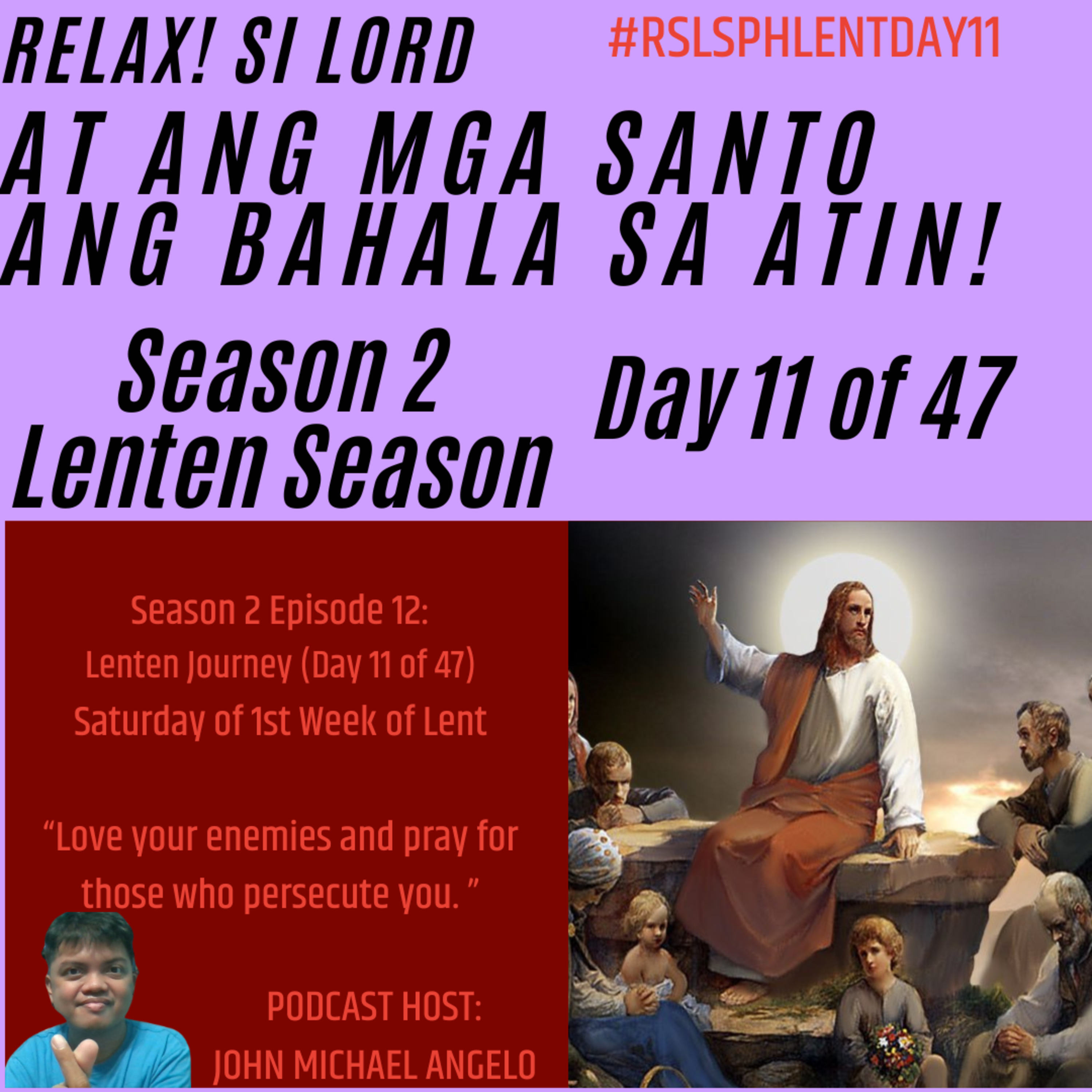 Season 2 Episode 12: Saturday of 1st Week of Lent (RSLSPH Episode 66) episode artwork