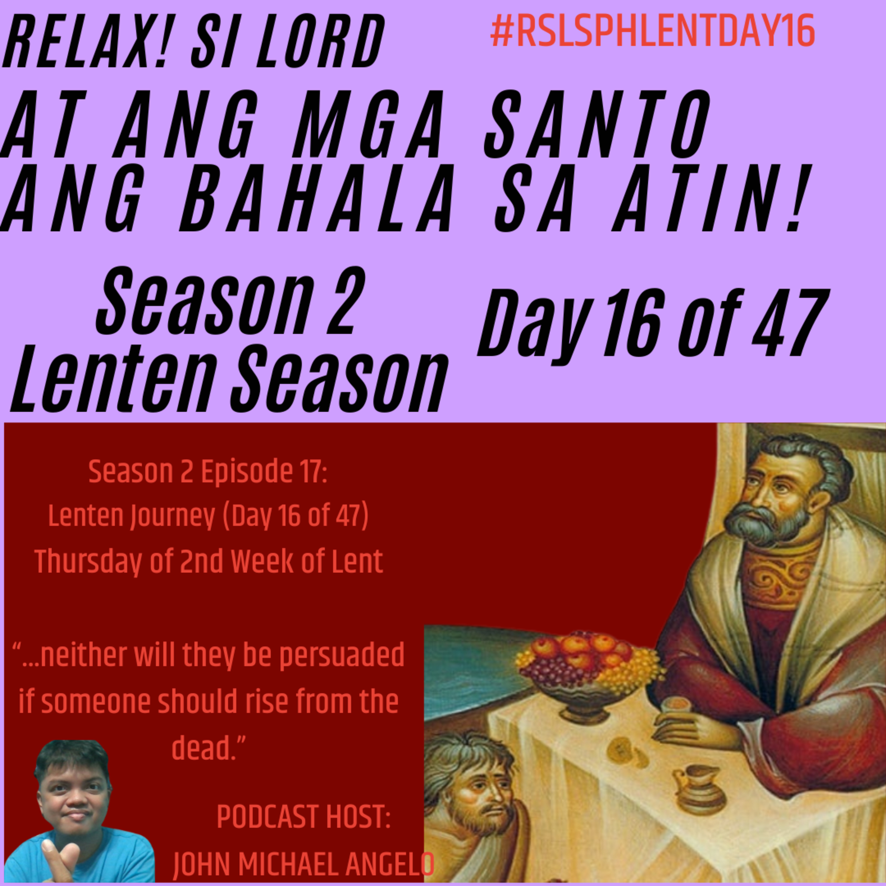 Season 2 Episode 17: Thursday of 2nd Week of Lent (RSLSPH Episode 71) episode artwork