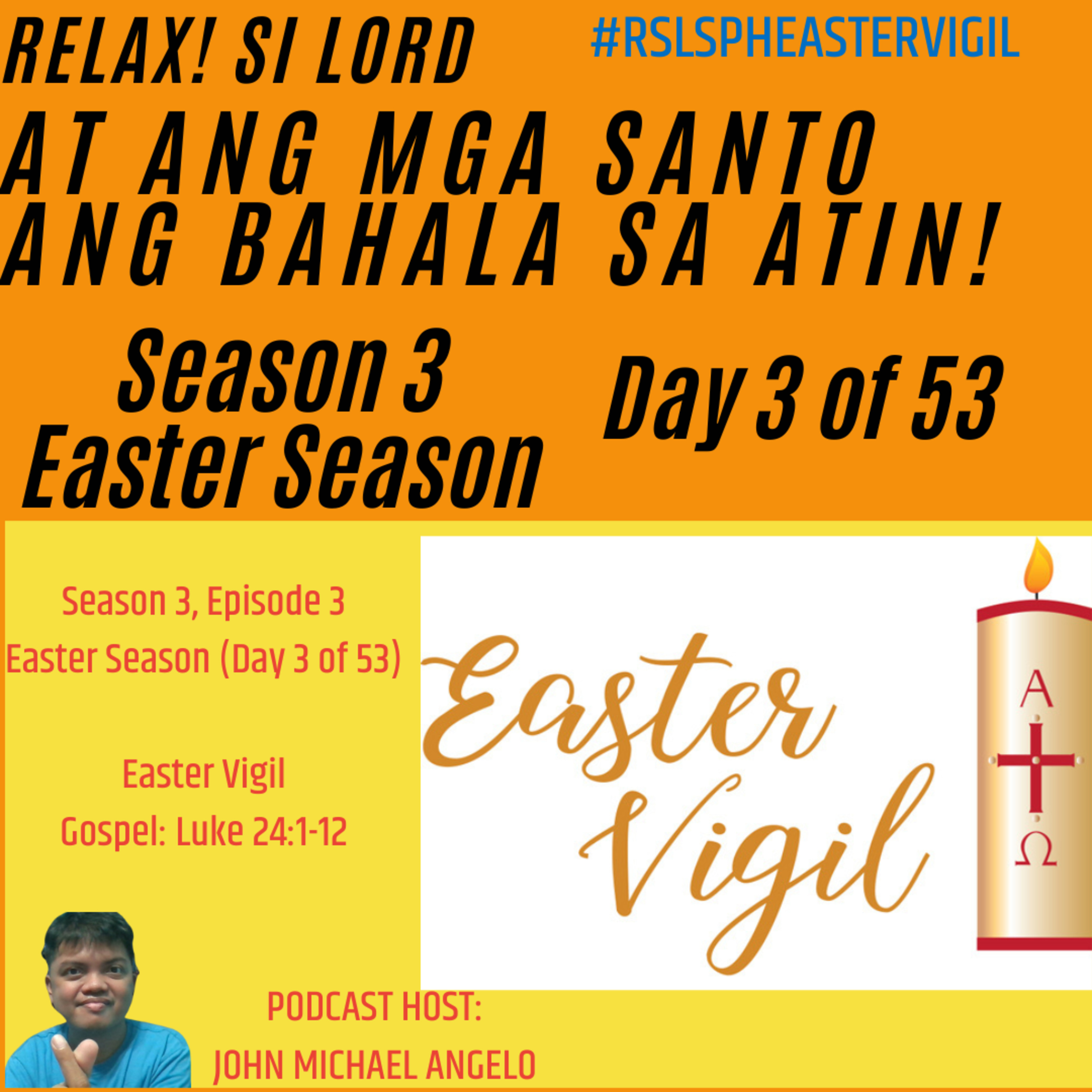 Season 3 Episode 6: Easter Triduum Day 3 (Easter Vigil - English Version) (RSLSPH Episode 105) episode artwork