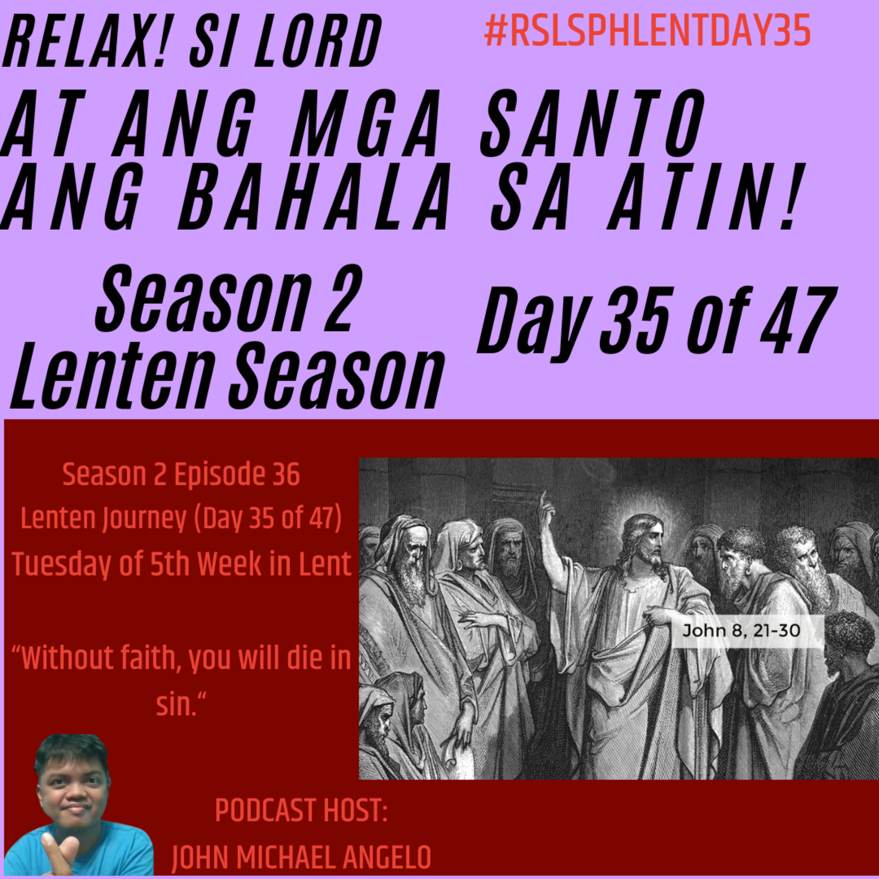 Season 2 Episode 36: Tuesday of 5th Week in Lent (RSLSPH Episode 90) episode artwork