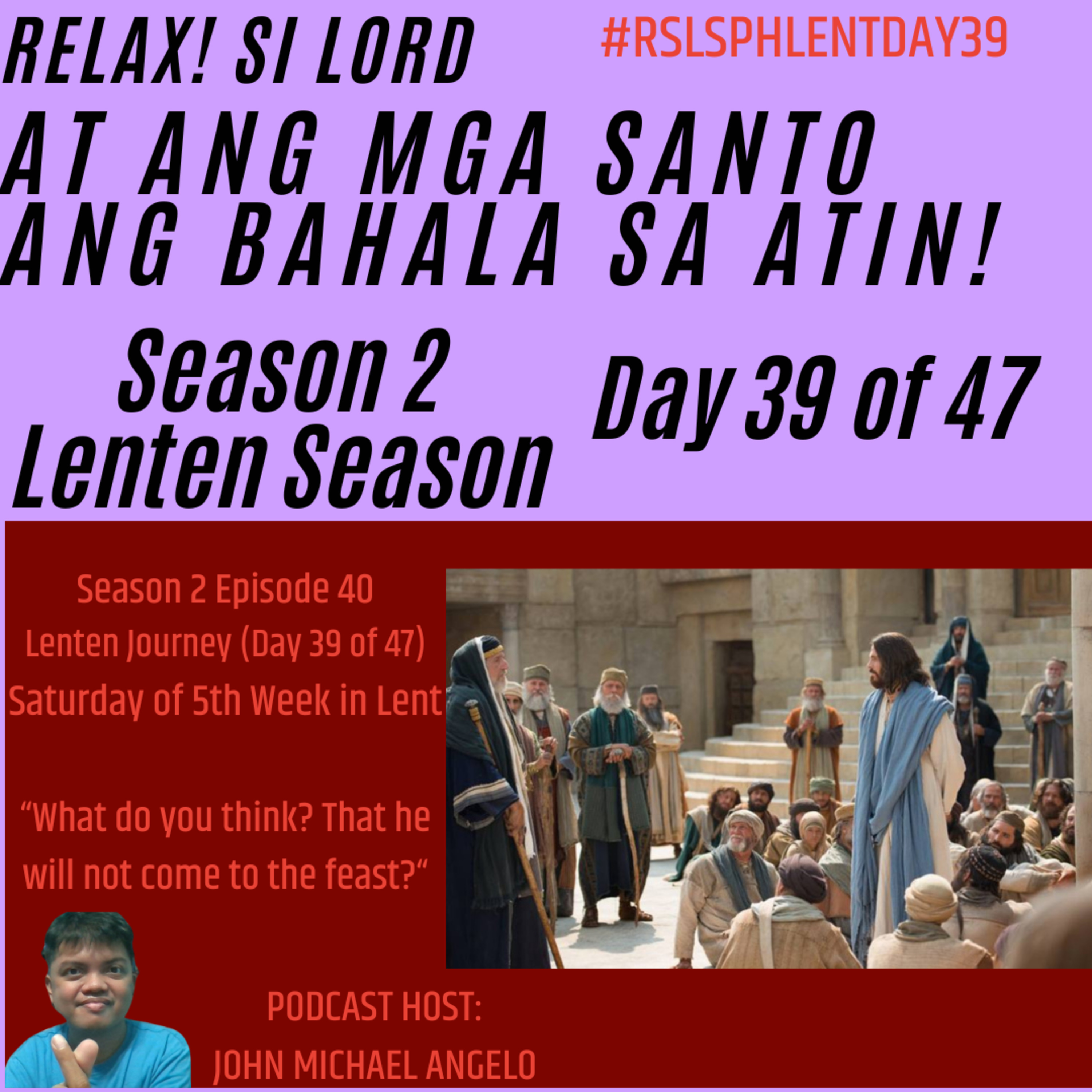 Season 2 Episode 40: Saturday of 5th Week in Lent (RSLSPH Episode 94) episode artwork