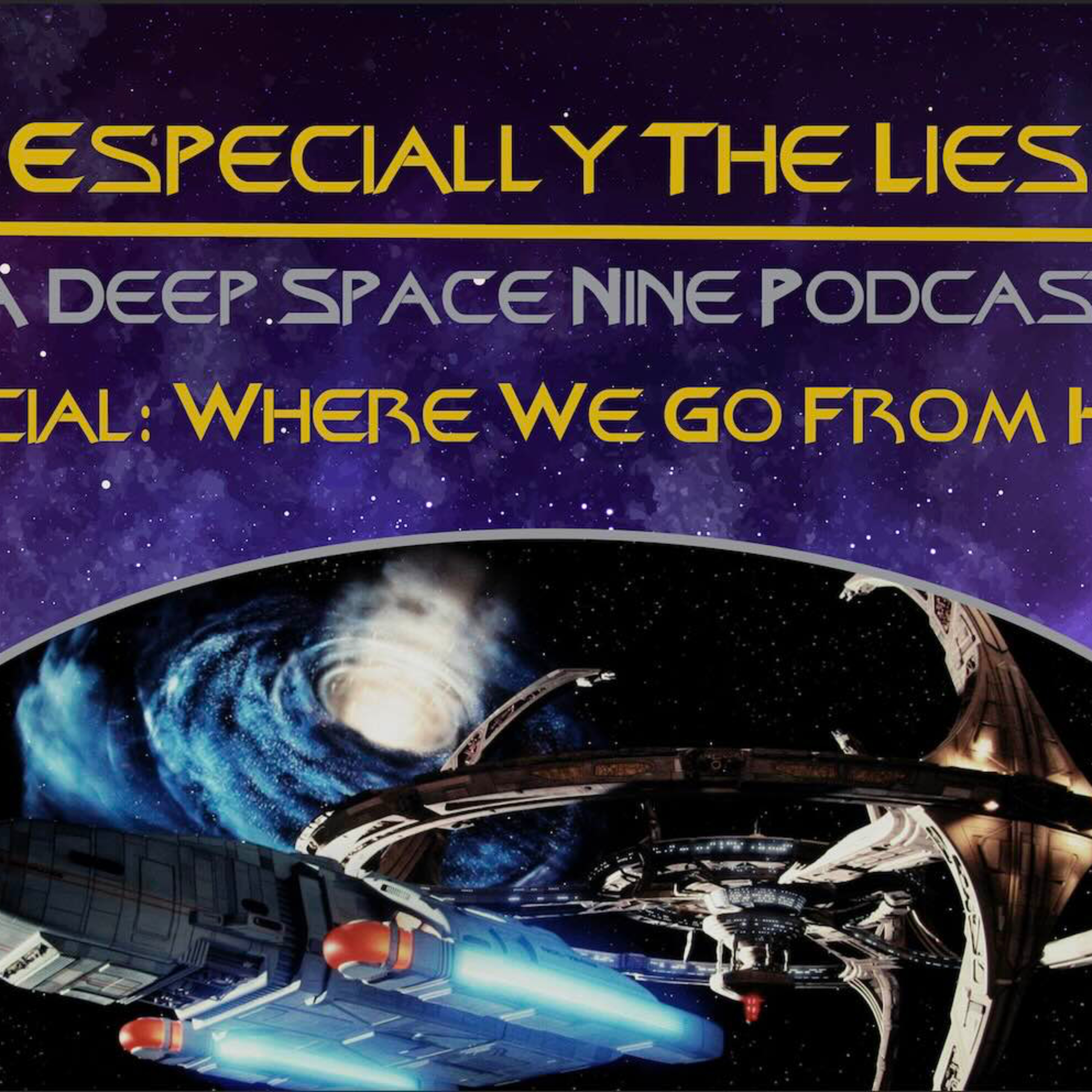 Especially The Lies Special Episode: Where We Go From Here episode artwork