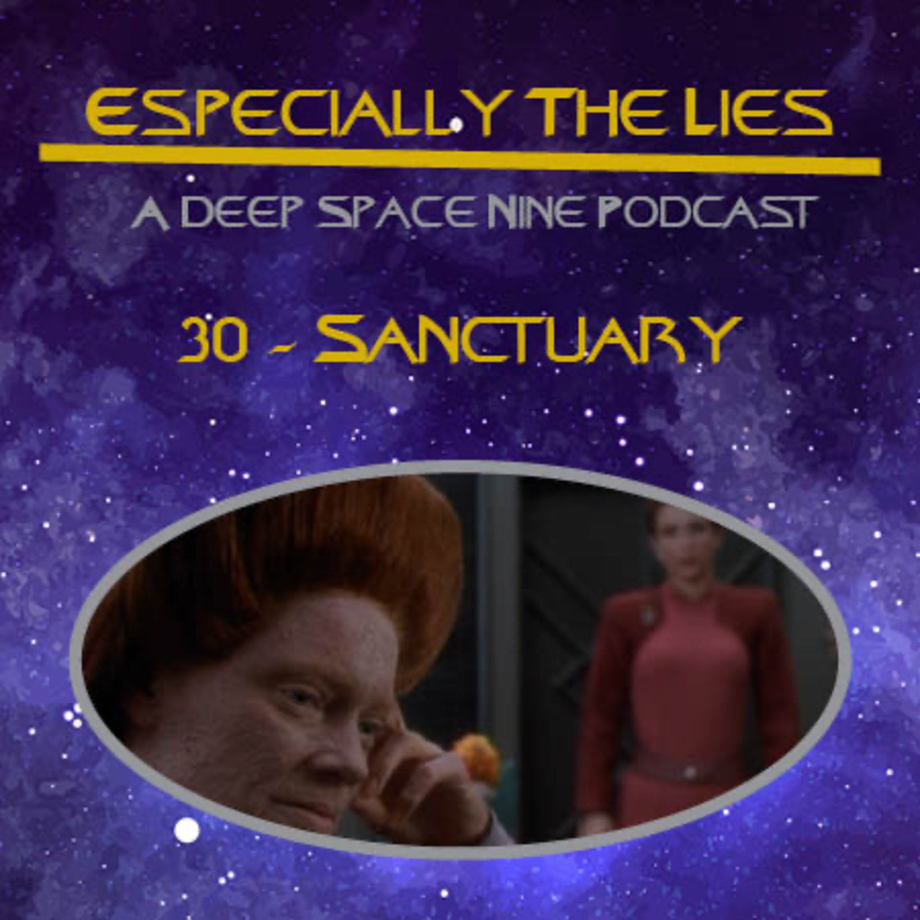 Sanctuary - Especially the Lies A Deep Space Nine Podcast - 30 episode artwork