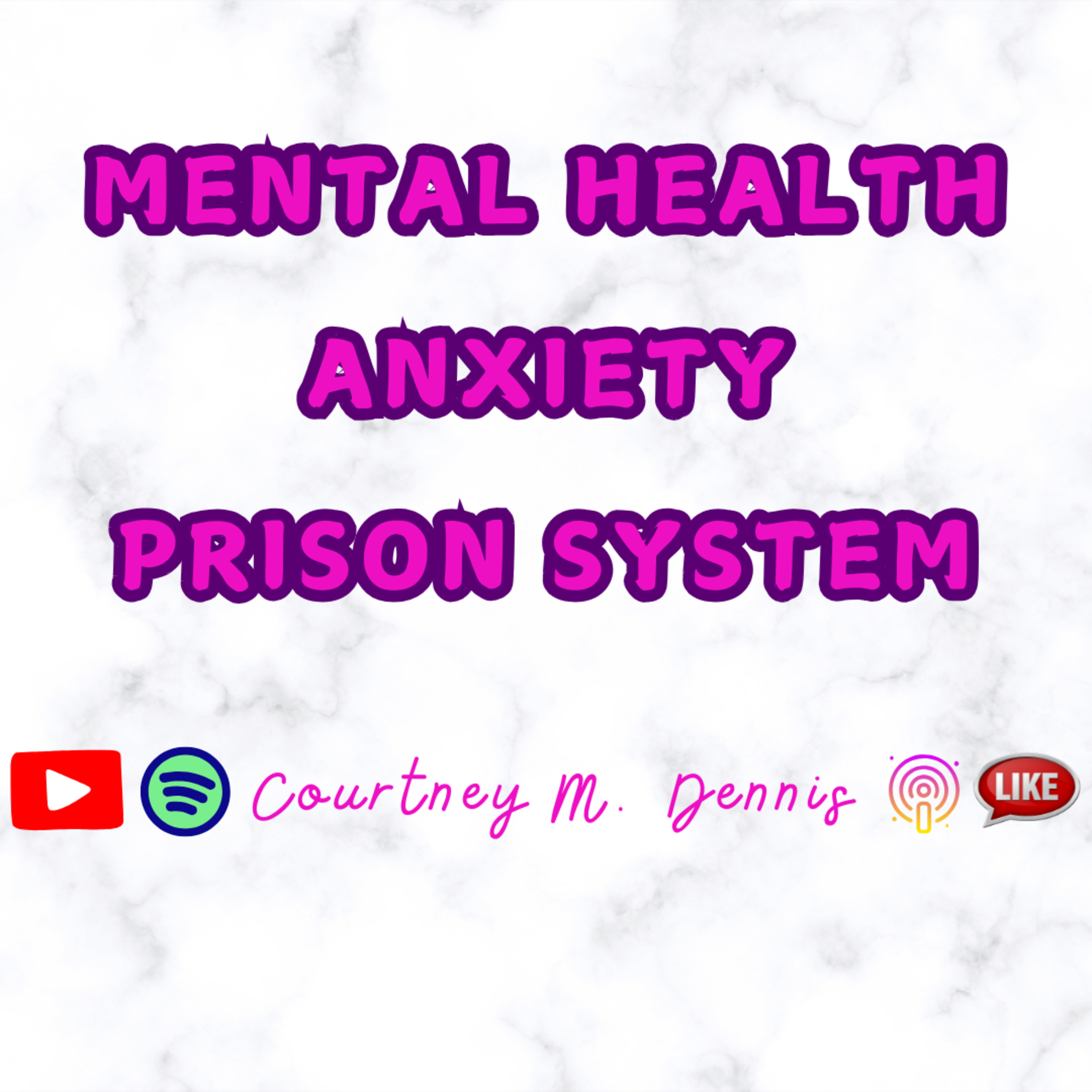Mental Health, Anxiety & Prison System