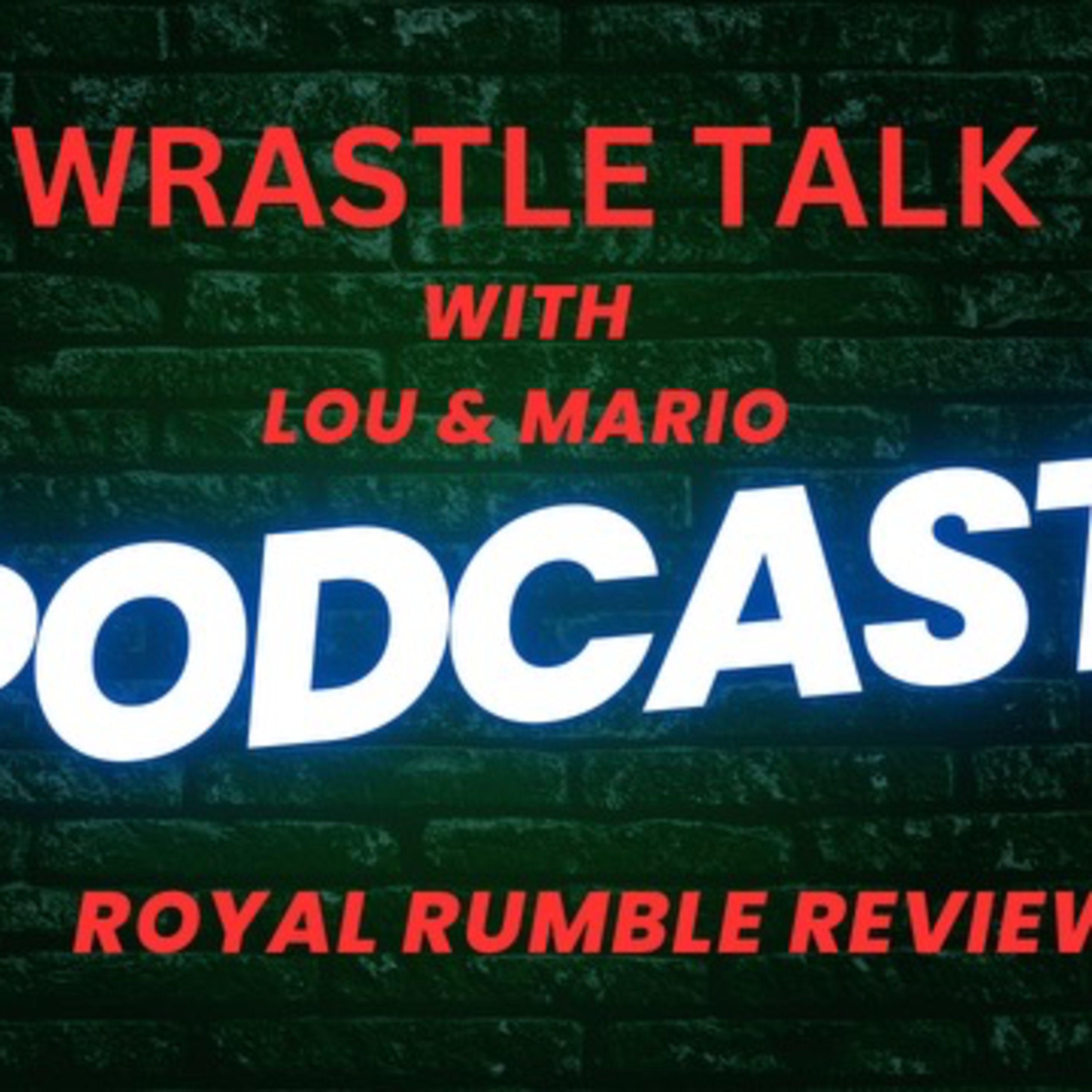 Wrastle Talk with Lou and Mario