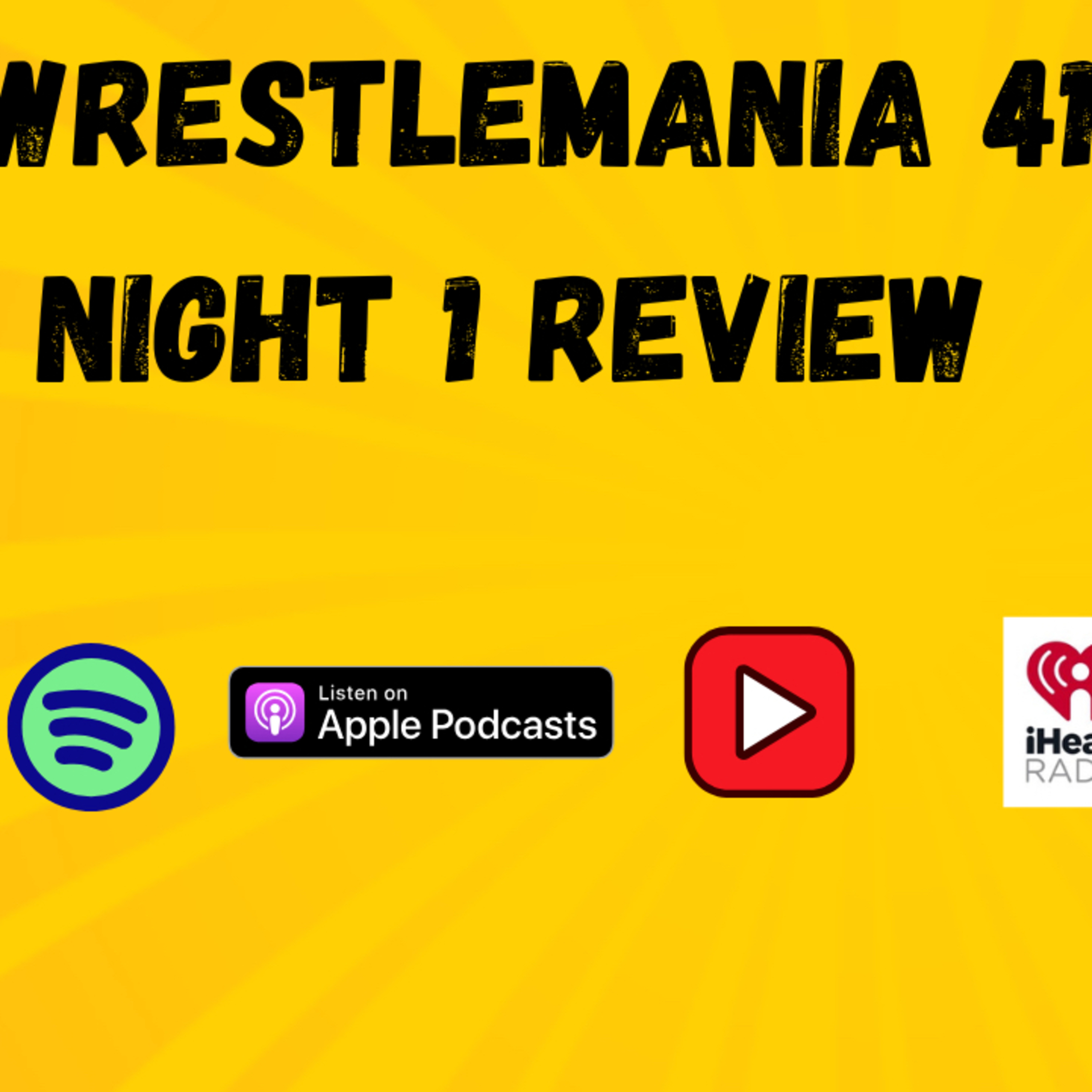 WRESTLEMANIA NIGHT 1