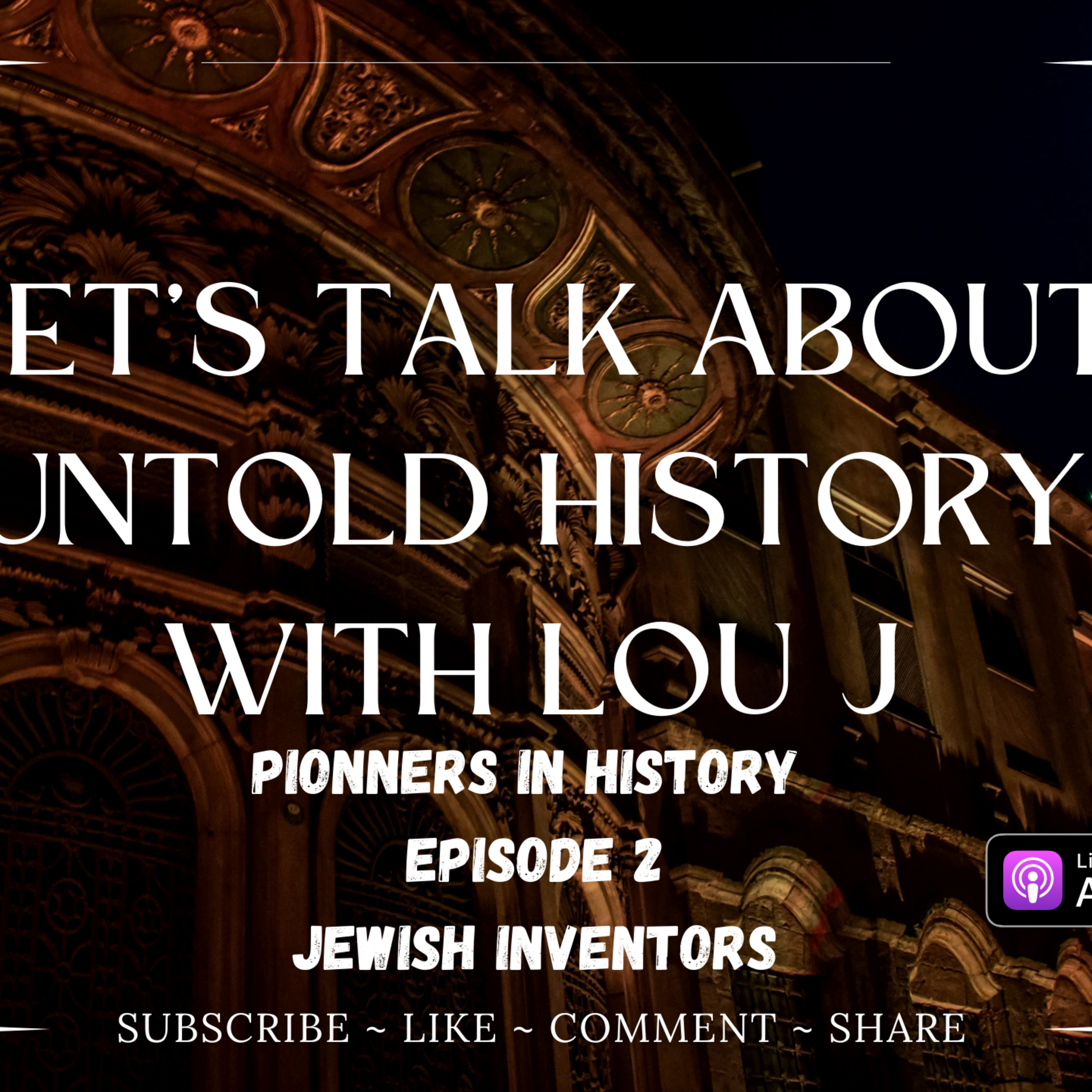 Pioneers in History Part 2 Jewish Inventors