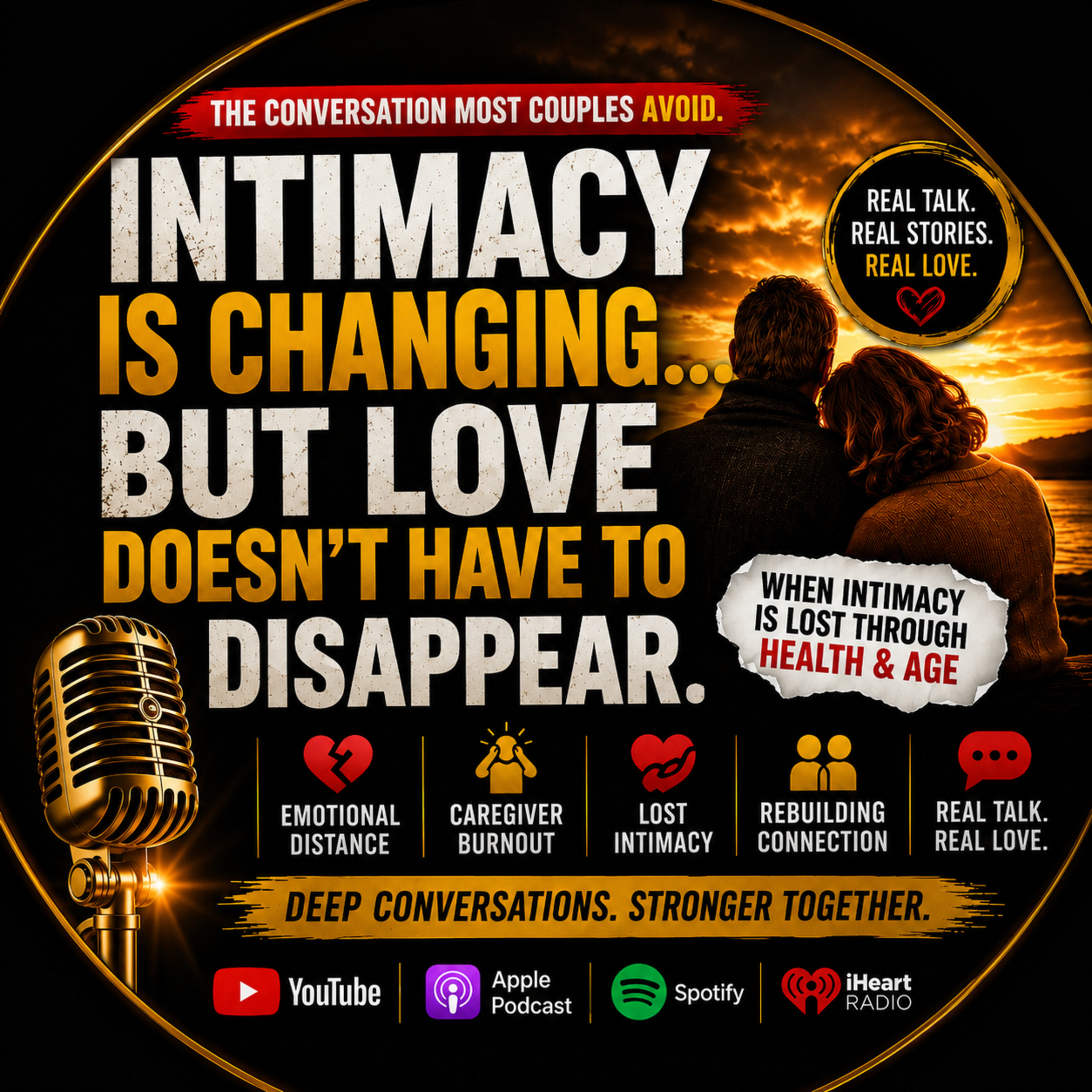 🎙️ STILL LOVING YOU: When Intimacy Is Lost Through Health & Age episode artwork
