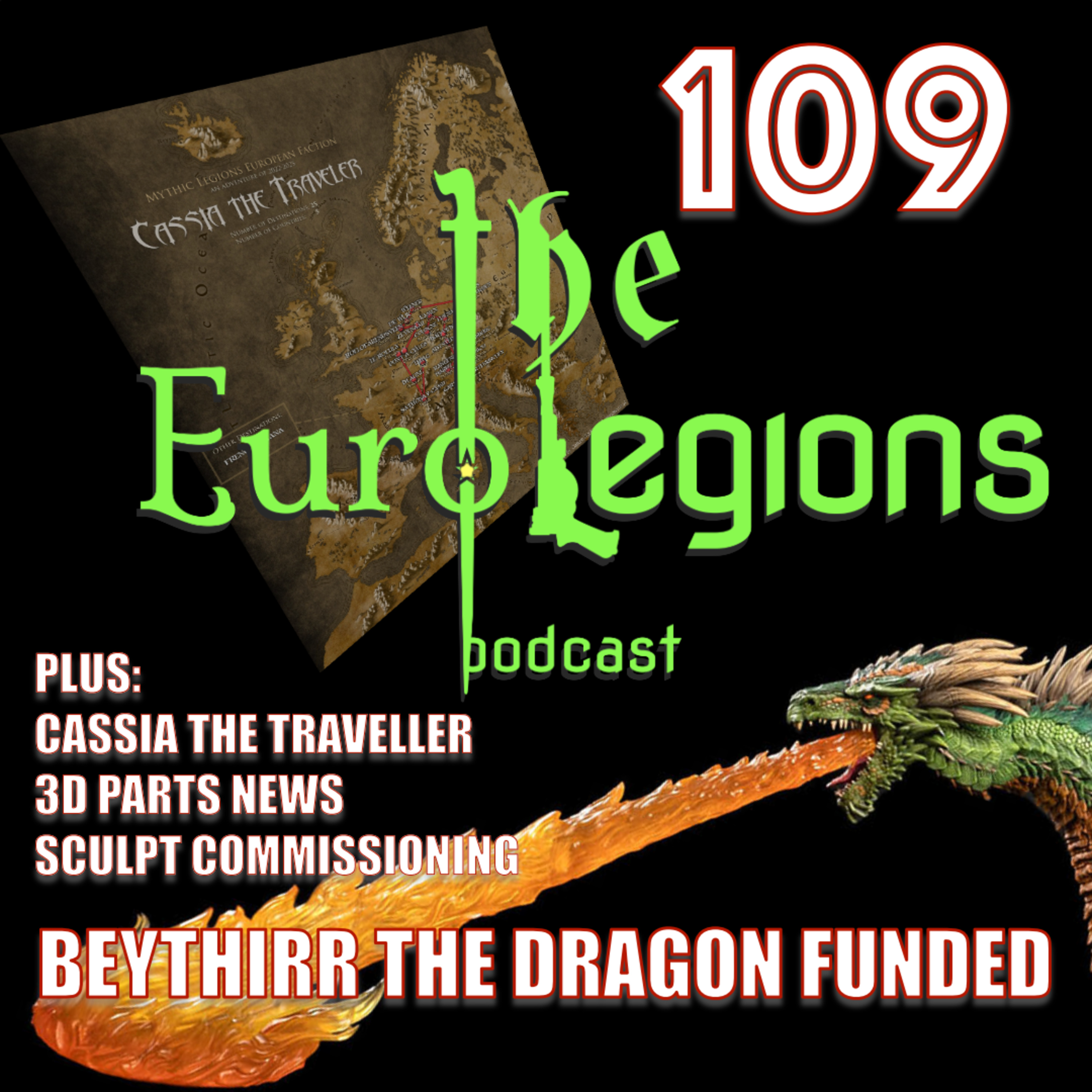 109. Beyithirr the Dragon has funded, plus Cassia the Traveller, 3D parts news and more.