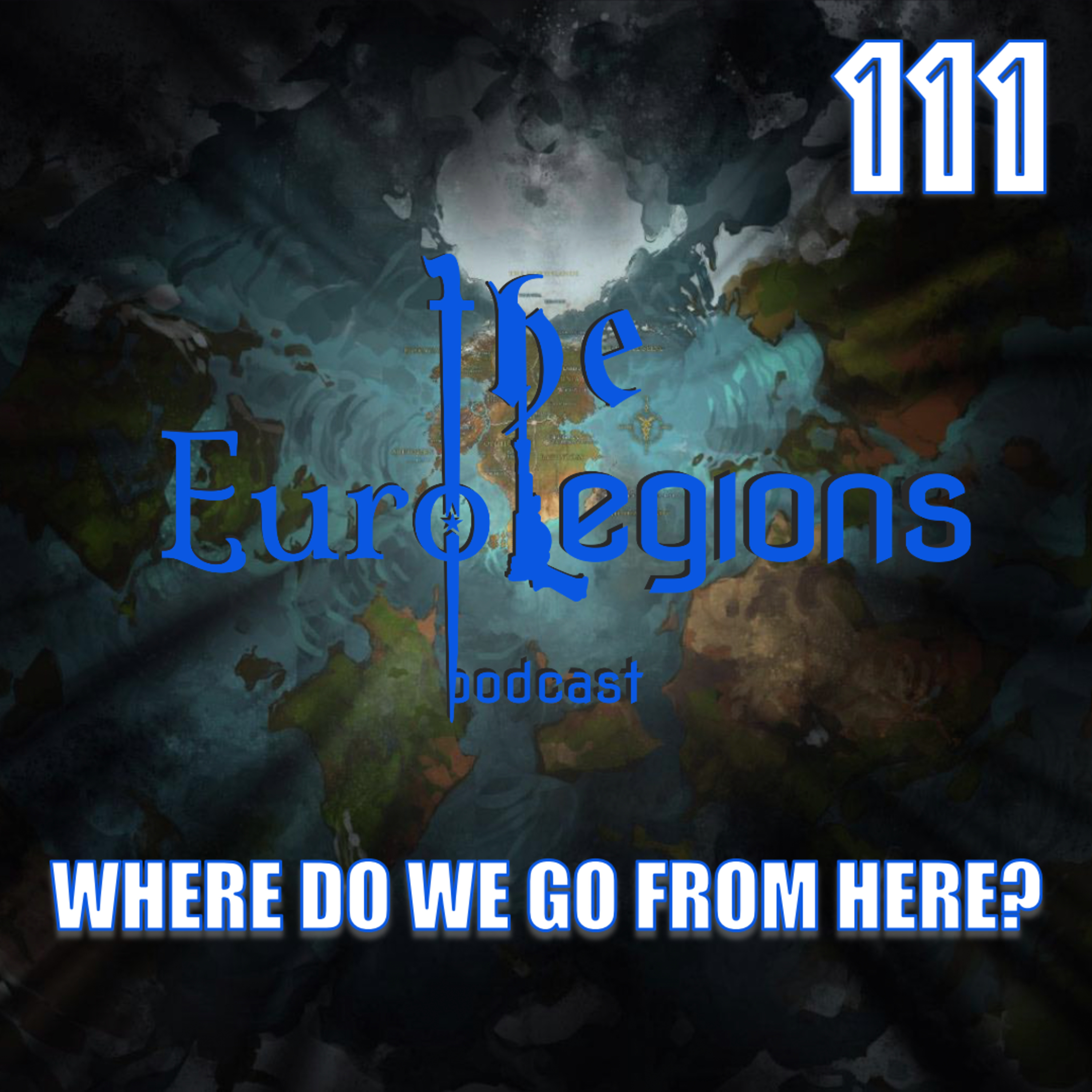 111. Where do we go from here? The words are coming out all weird..