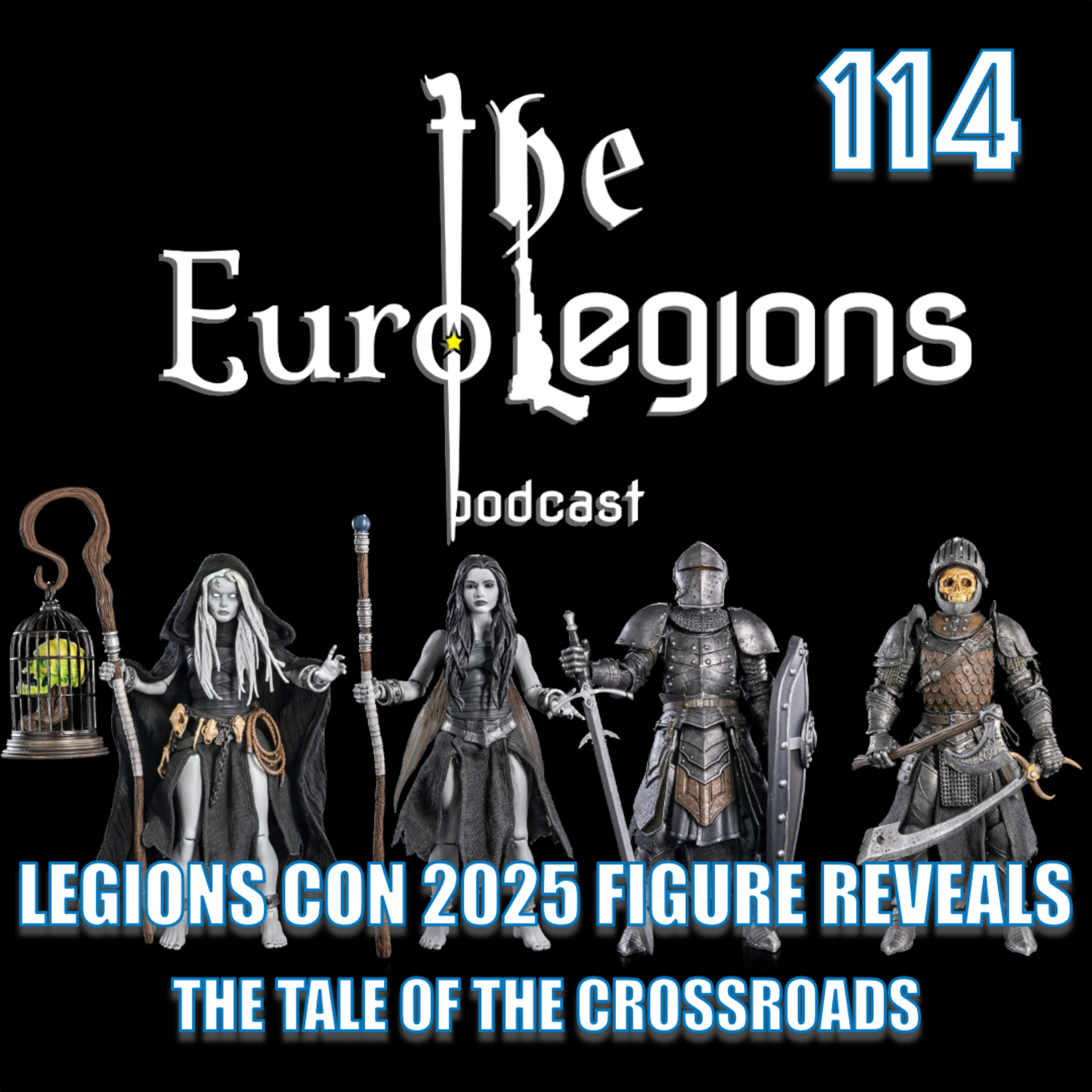 114. Legions Con 2025 Mythic Legions Figure Reveals. The Tale of the Crossroads