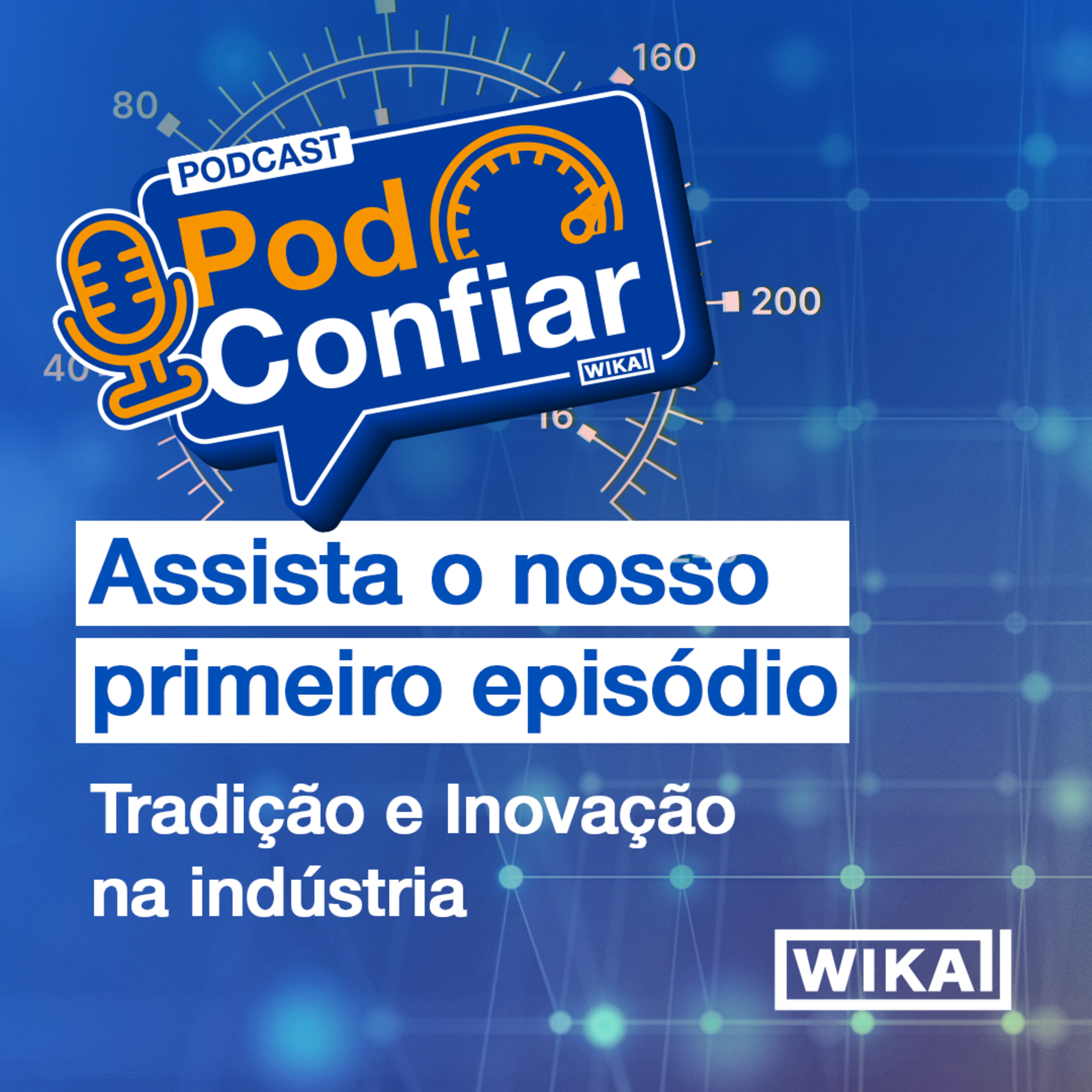 #1 | Tradição e Inovação na indústria