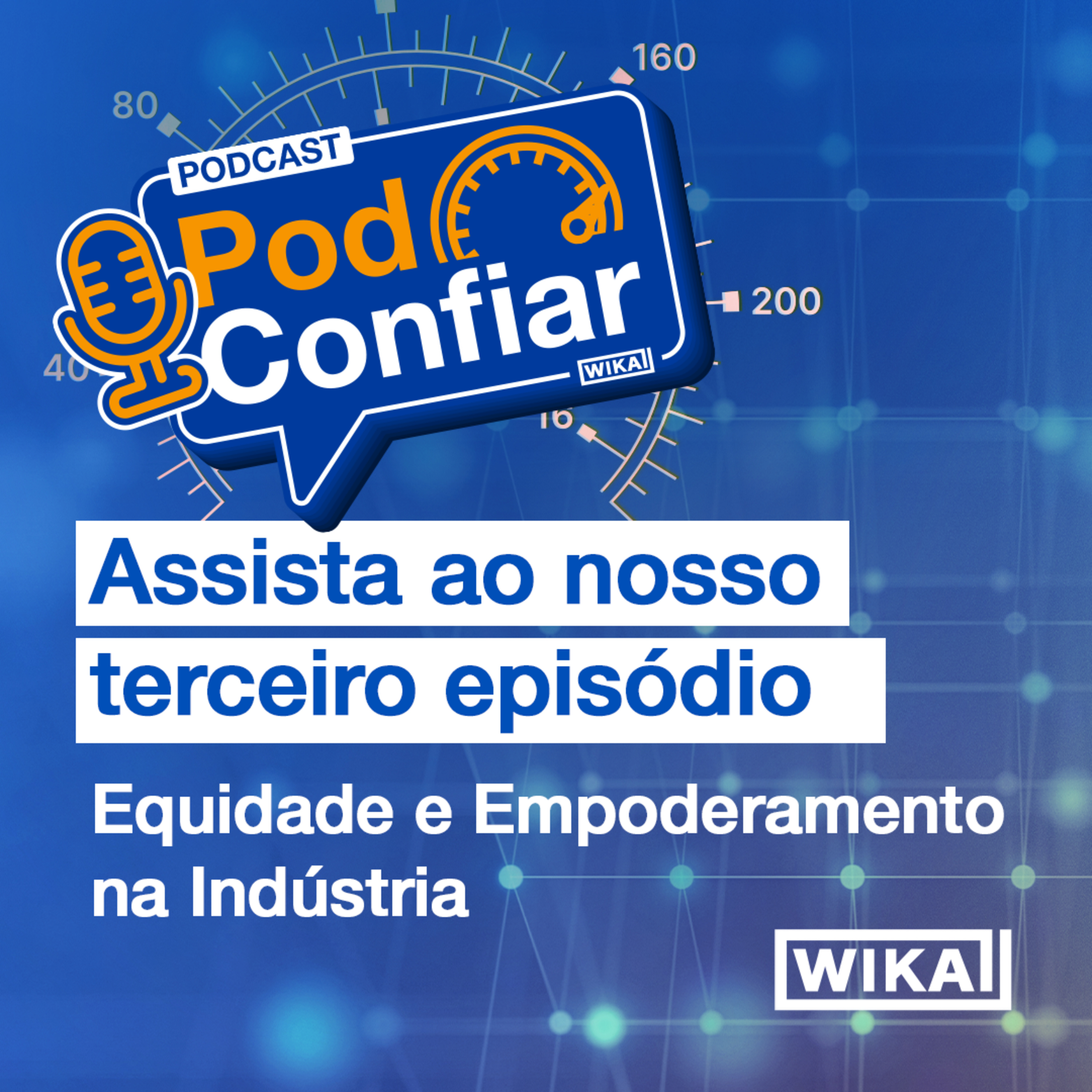 #3 | Equidade e Empoderamento na Indústria