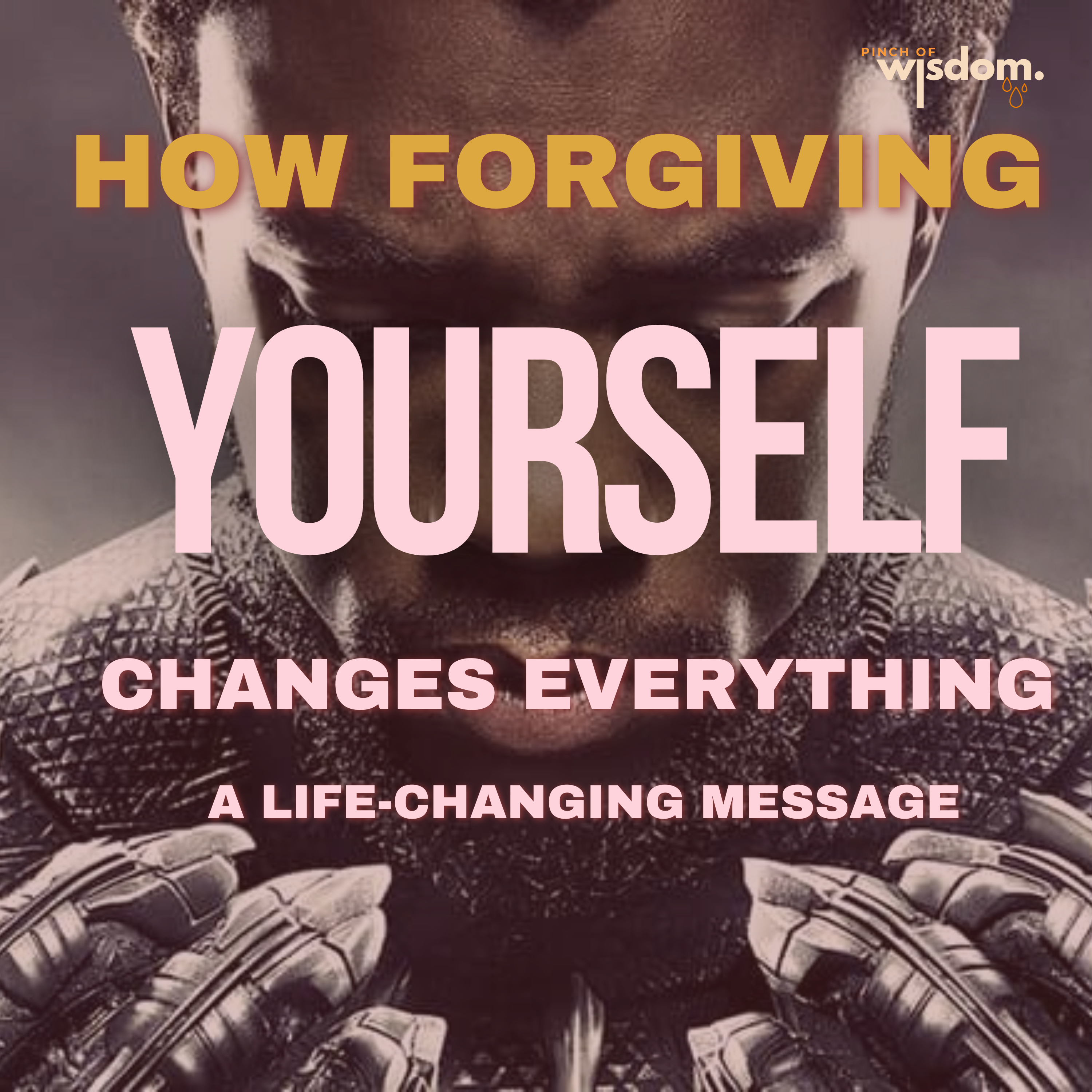 How Forgiving Yourself Changes Everything | Chadwick Boseman’s Life-Changing Message episode artwork