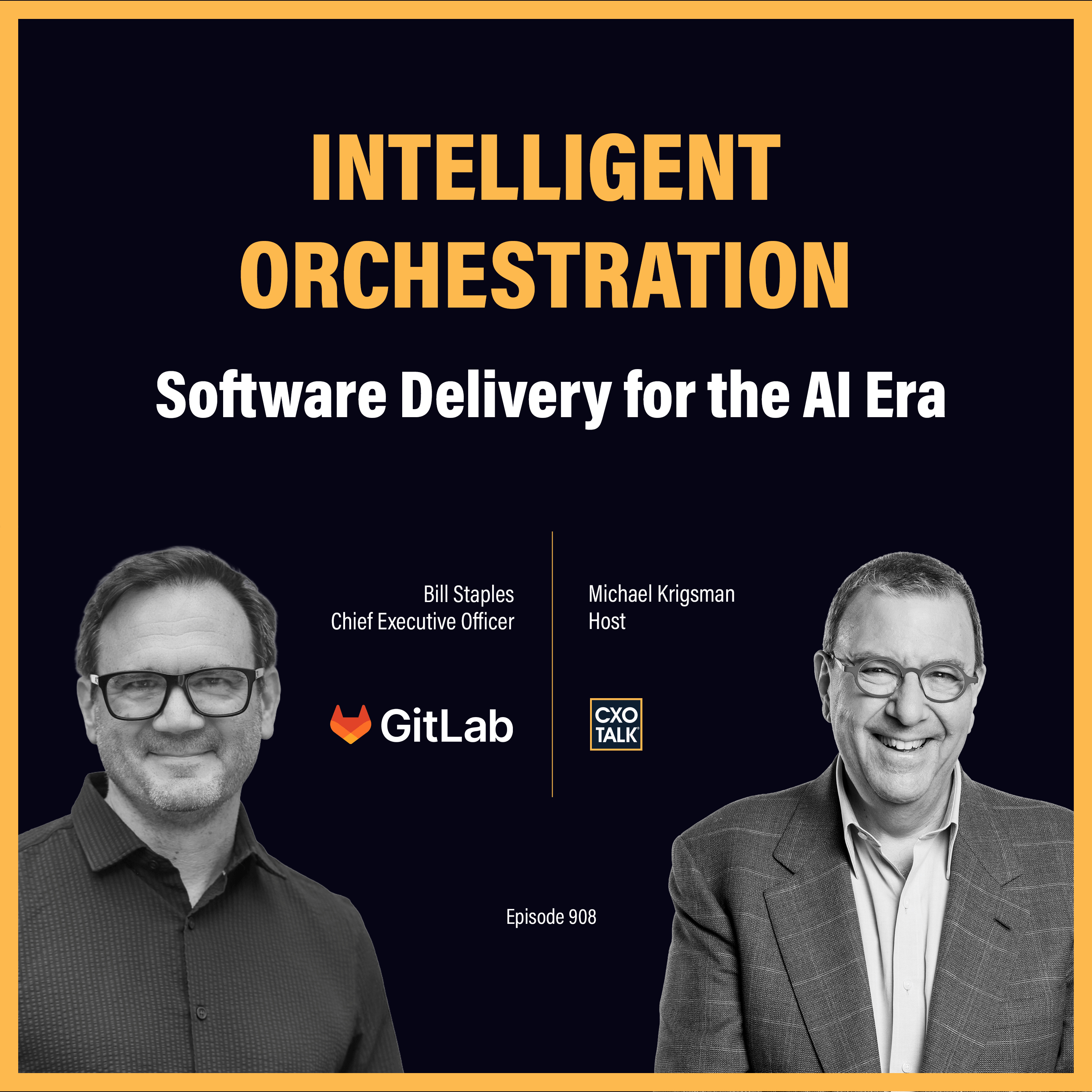 Intelligent Orchestration: Better AI Coding and Software Delivery | #CXOTalk #907