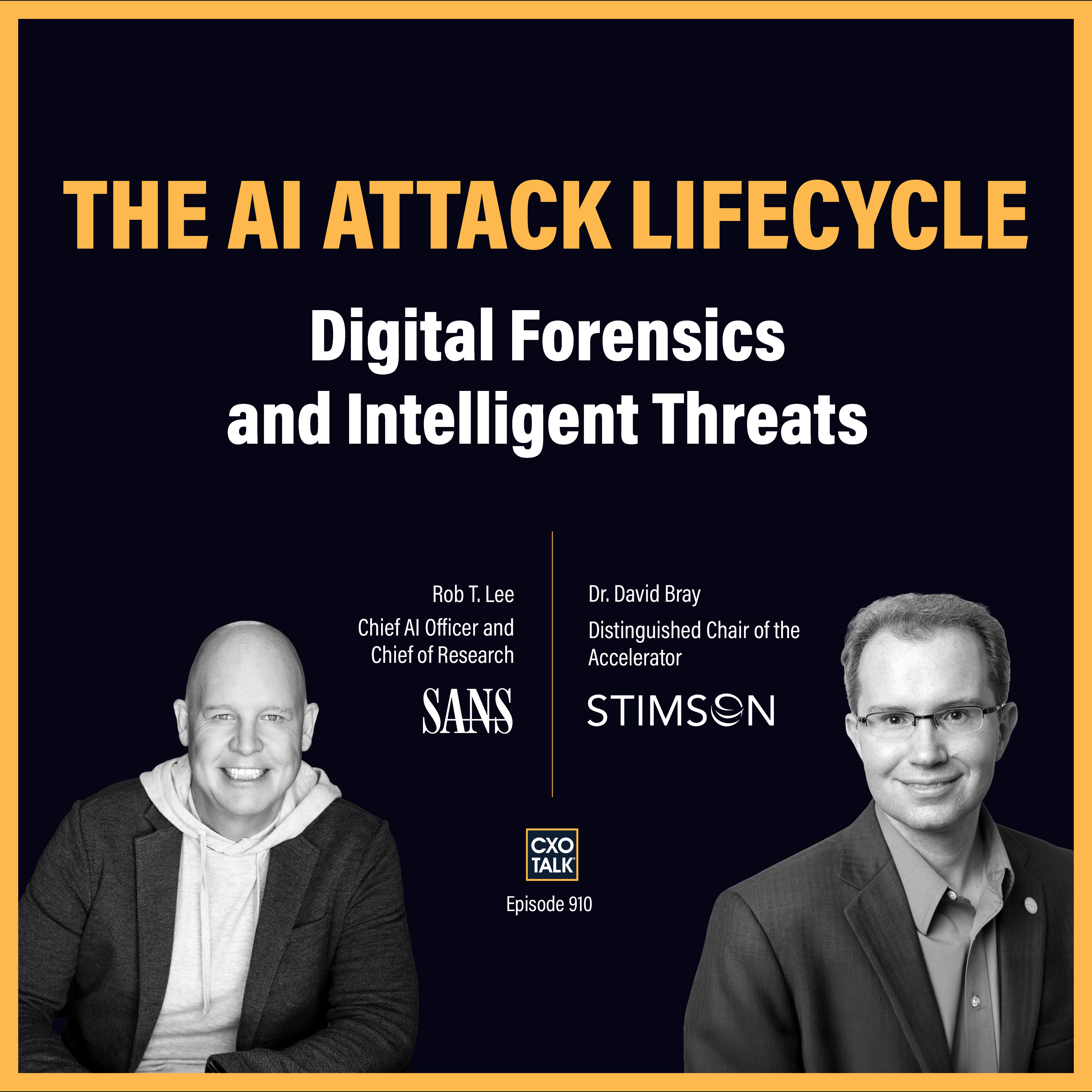 SANS Institute: AI Agents Are an Attack Surface. Does your CISO know? | CXOTalk #910