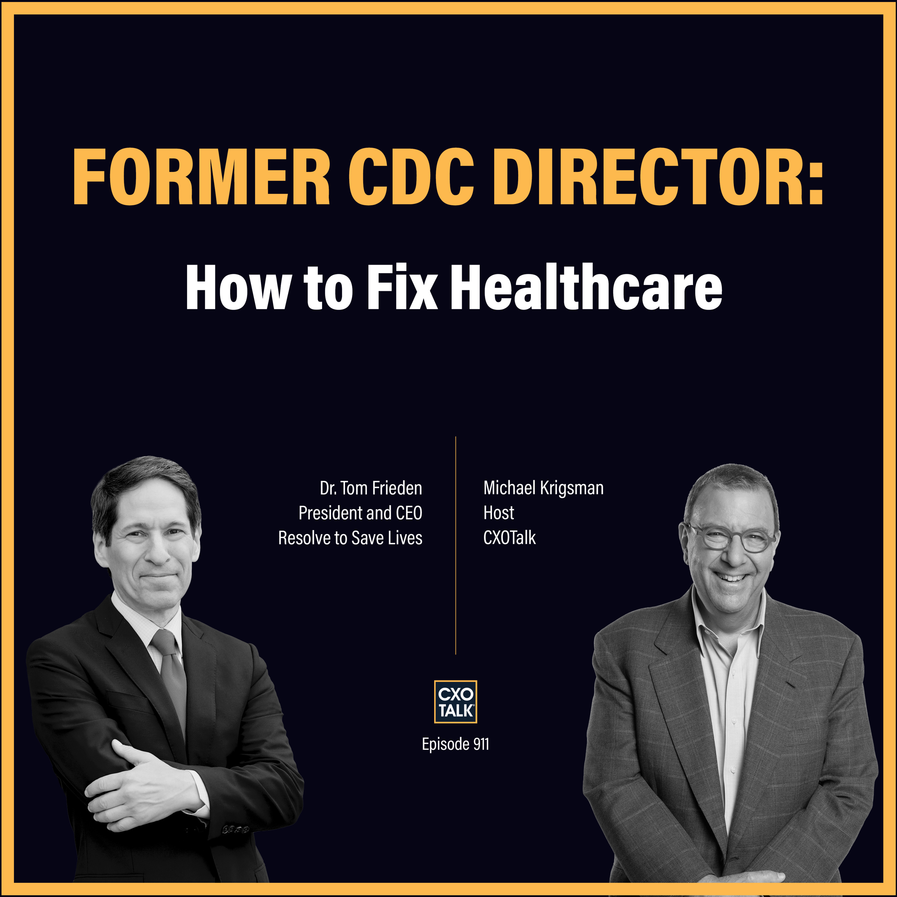 US Healthcare System Punishes Prevention: Former CDC Director | CXOTalk #911