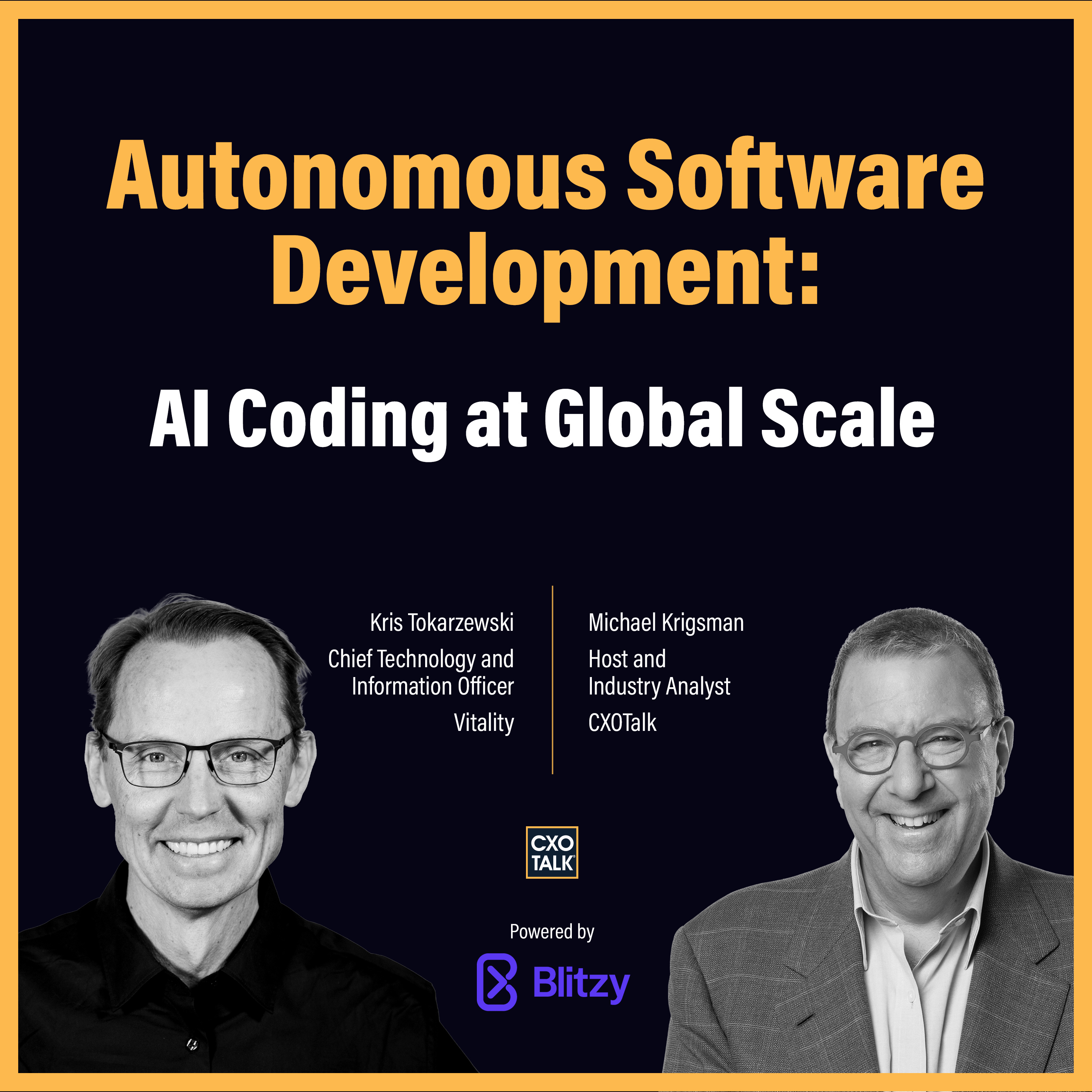 Autonomous Software Development: AI Coding at a Global Insurer, with Blitzy | CXOTalk #917