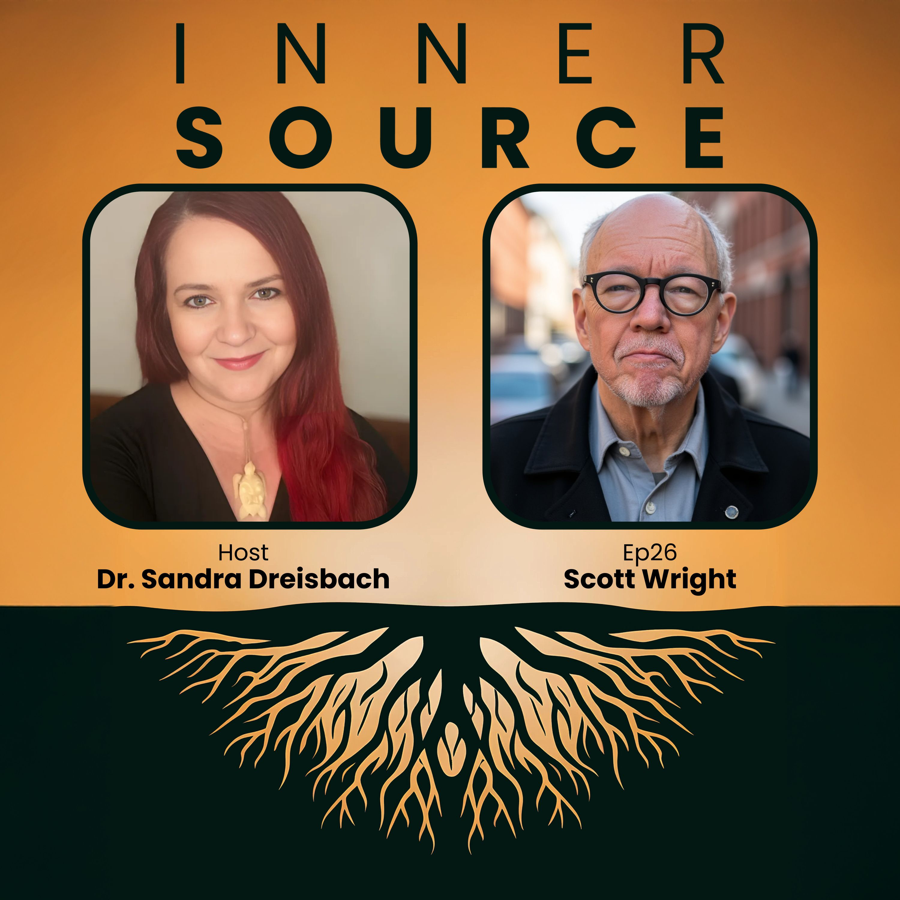 Ep26 Scott Wright—A Filmmaker's Own Awakening, Decades of Silence Breaking Open, and the Medicine of Connection