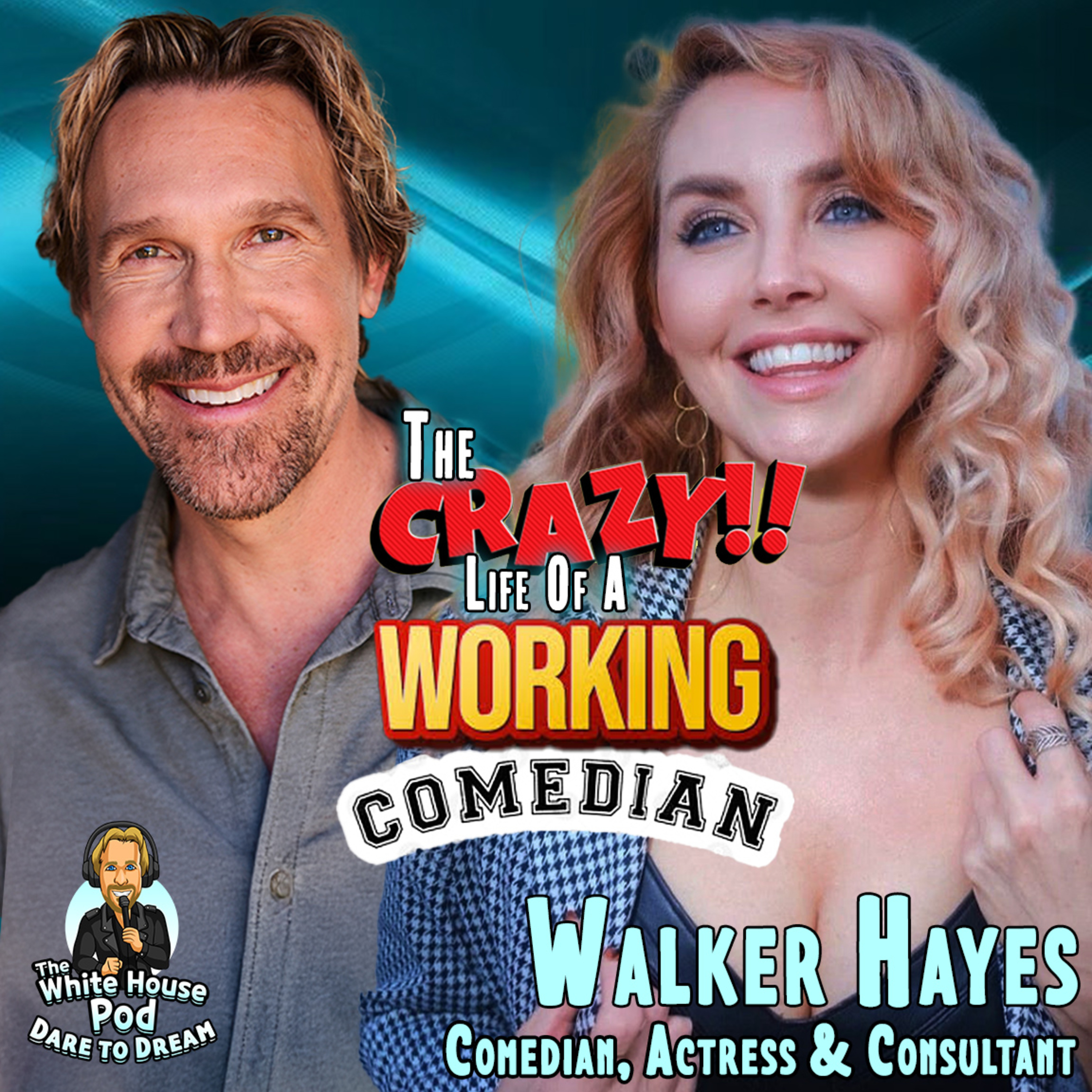 Walker Hays Interview: Actress, Comedian & Hollywood Consultant Secrets | David A.R. White Podcast episode artwork