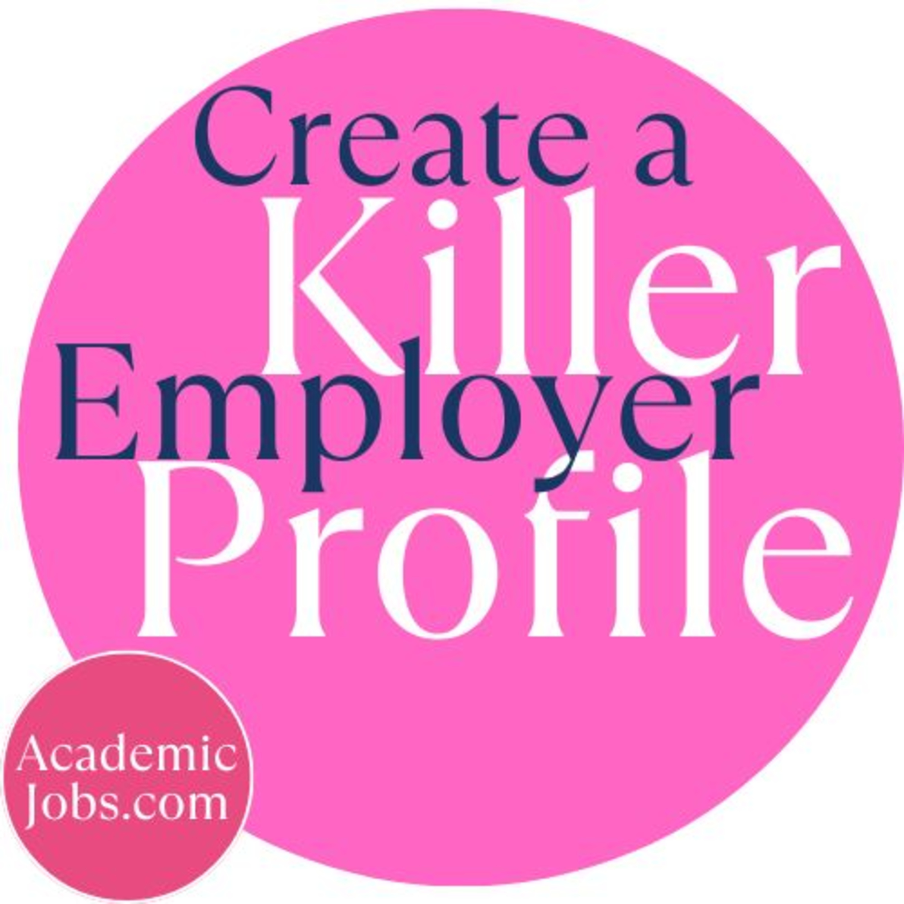 Higher Ed Jobs Hiring - How to create a killer Employer Profile episode artwork