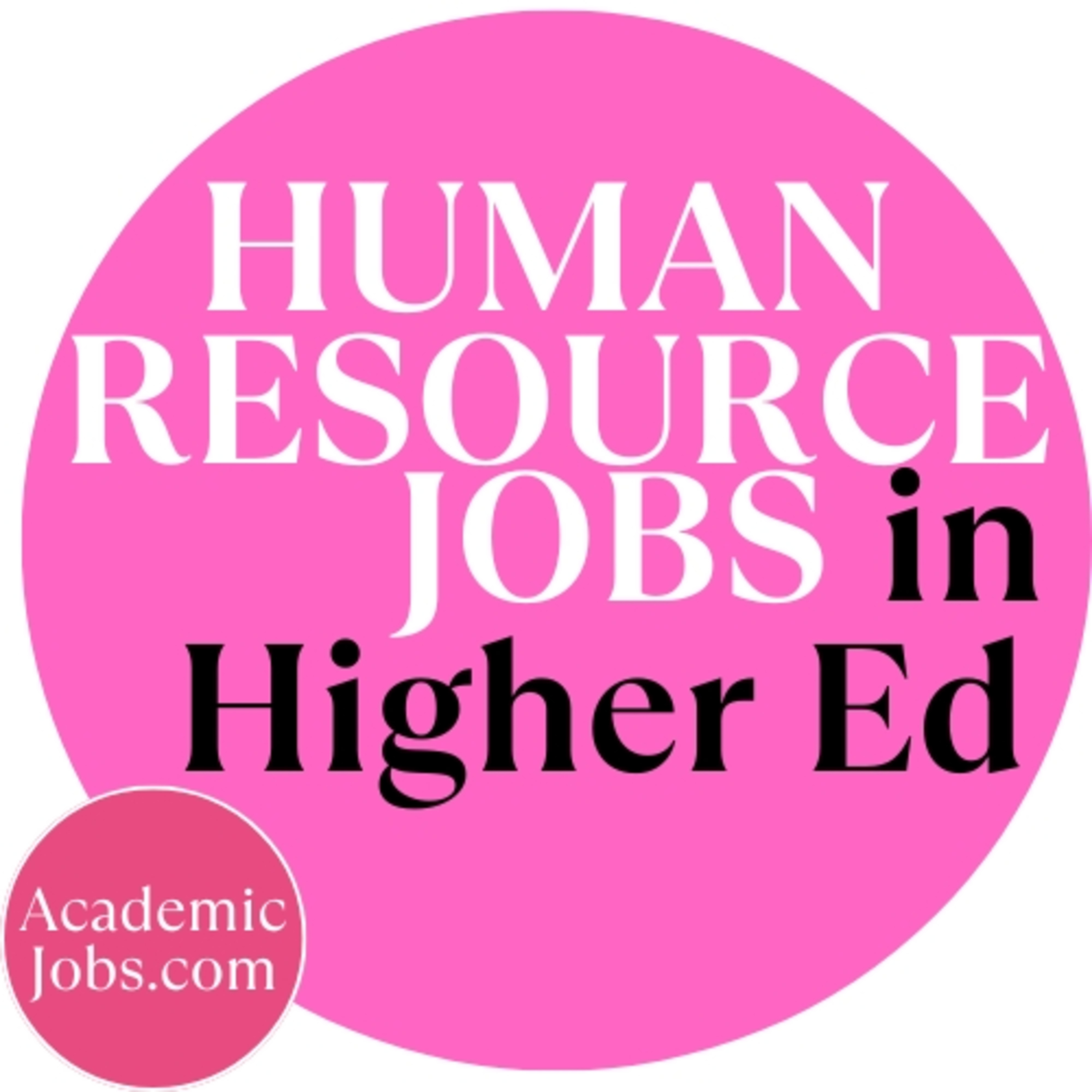 Human Resource Jobs in Higher Education - "The most important people in Higher Ed" episode artwork