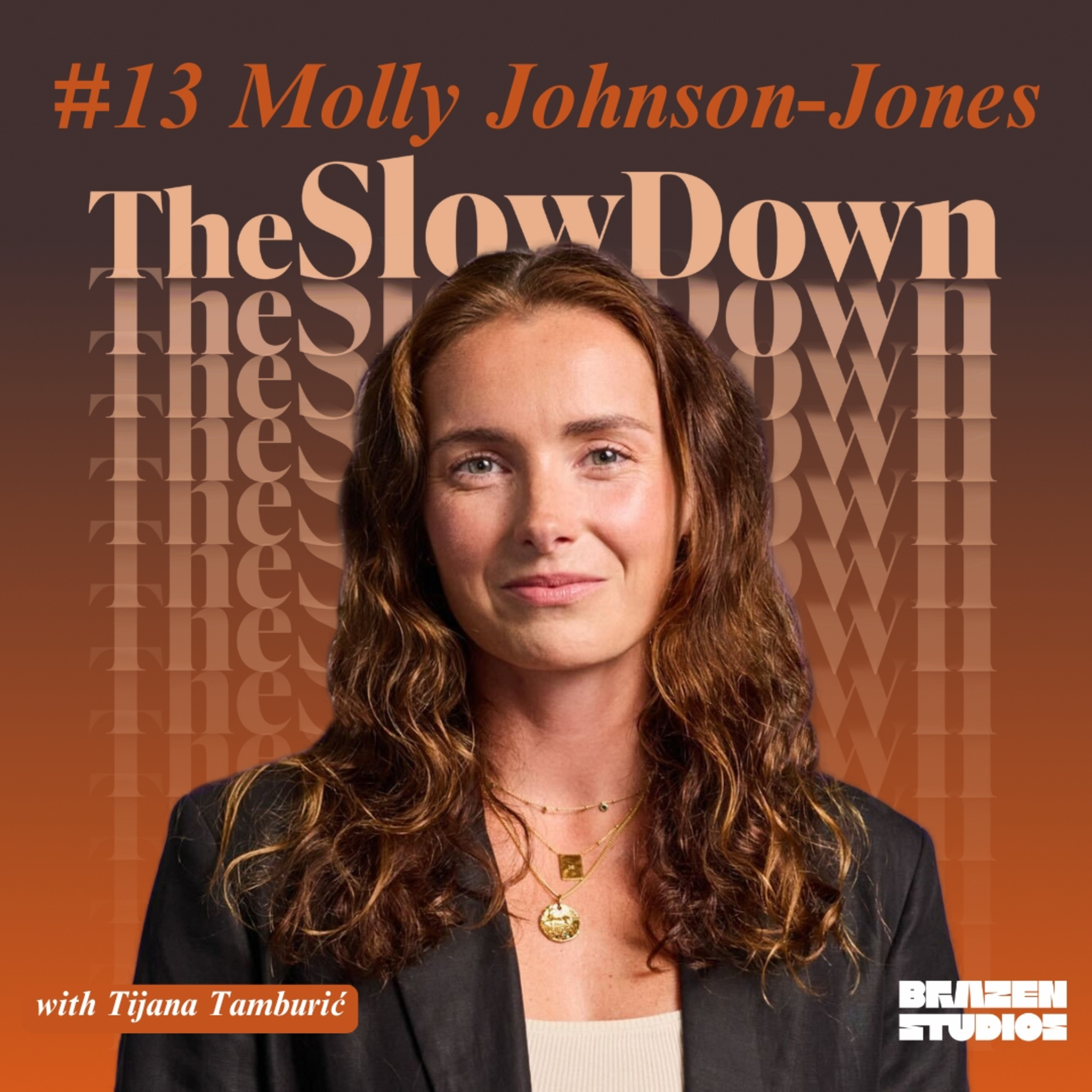 THE SLOW DOWN