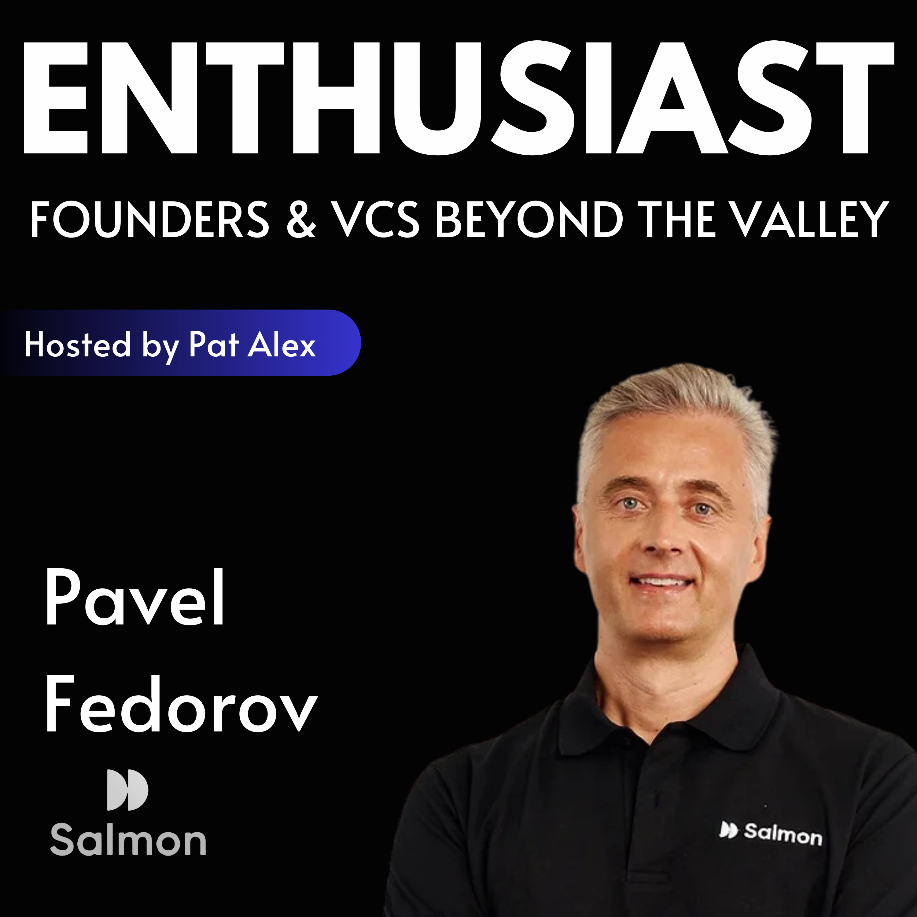 The Enthusiast: Founders and VCs beyond the Valley