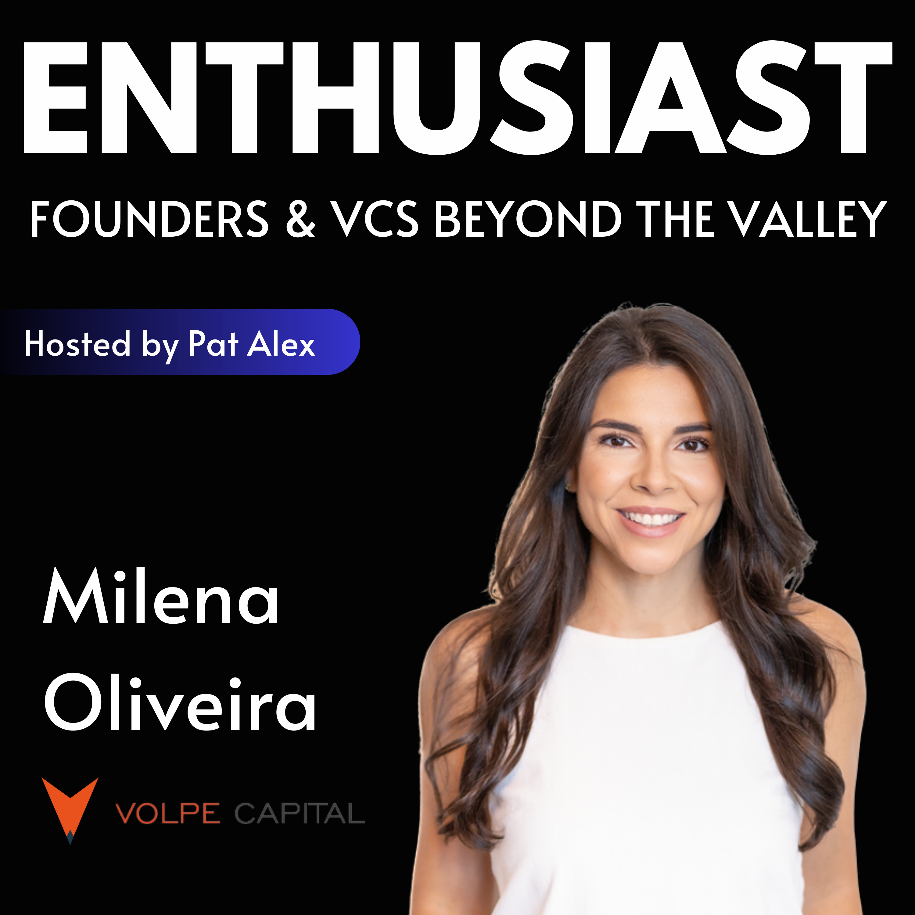 The Enthusiast: Founders and VCs beyond the Valley