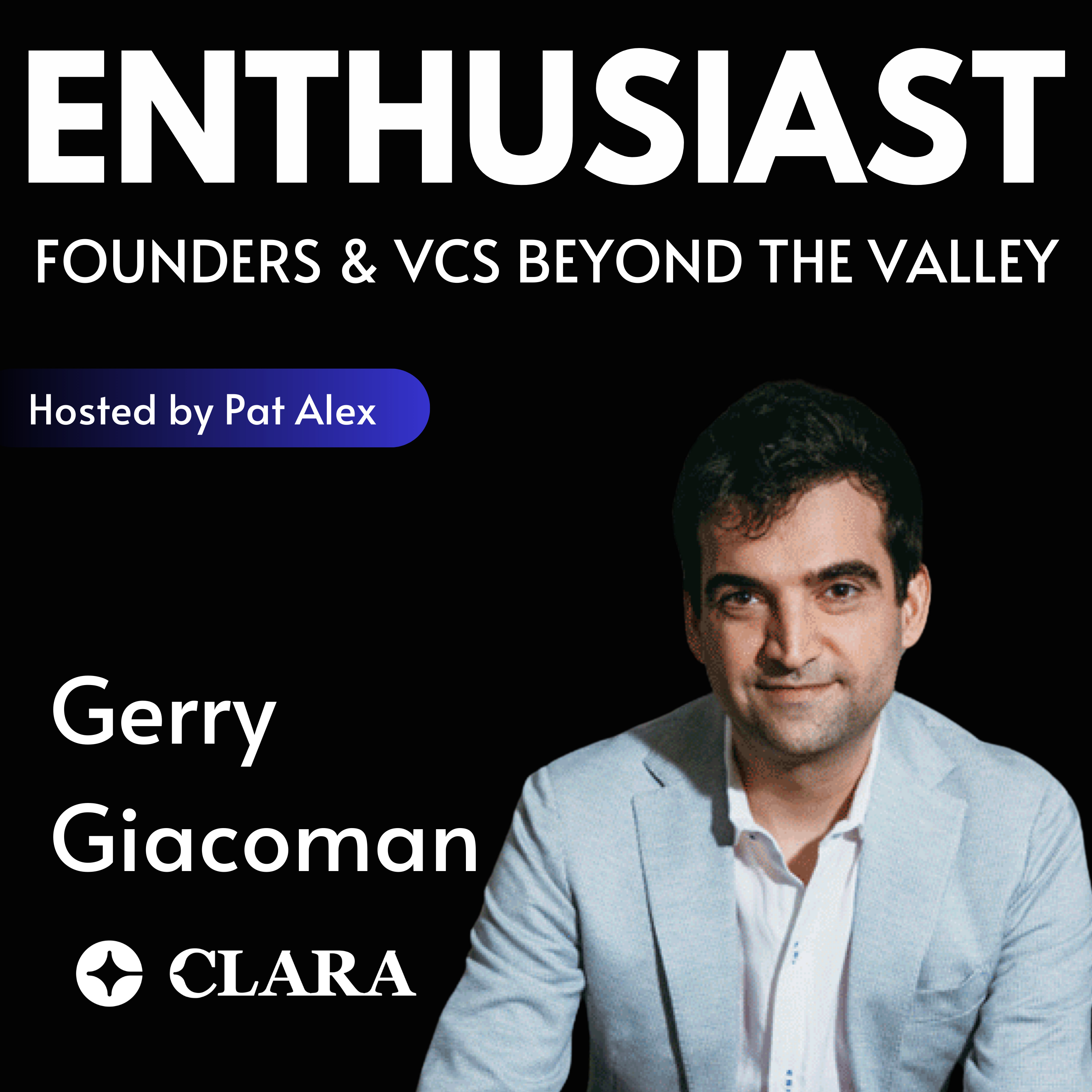 The Enthusiast: Founders and VCs beyond the Valley
