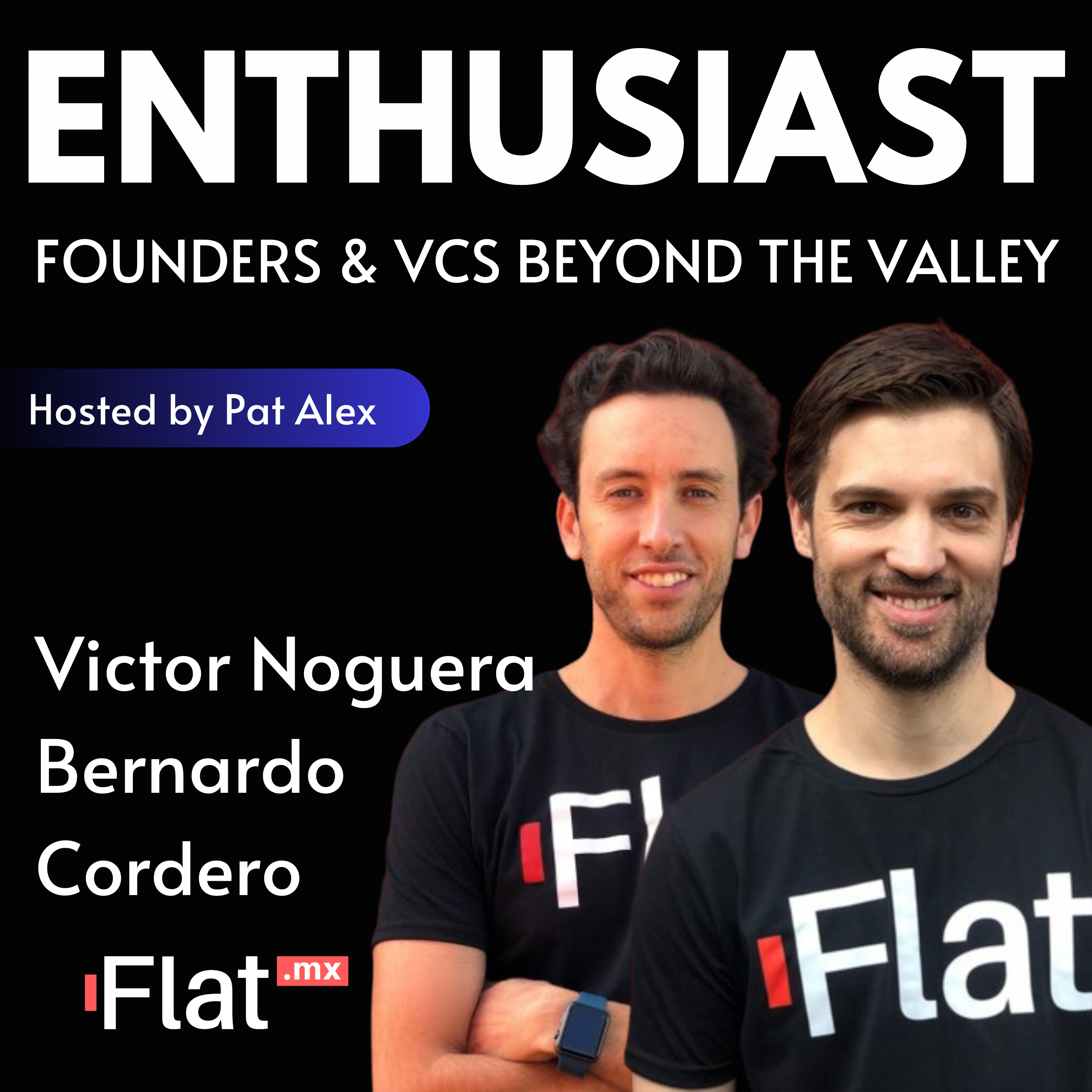The Enthusiast: Founders and VCs beyond the Valley