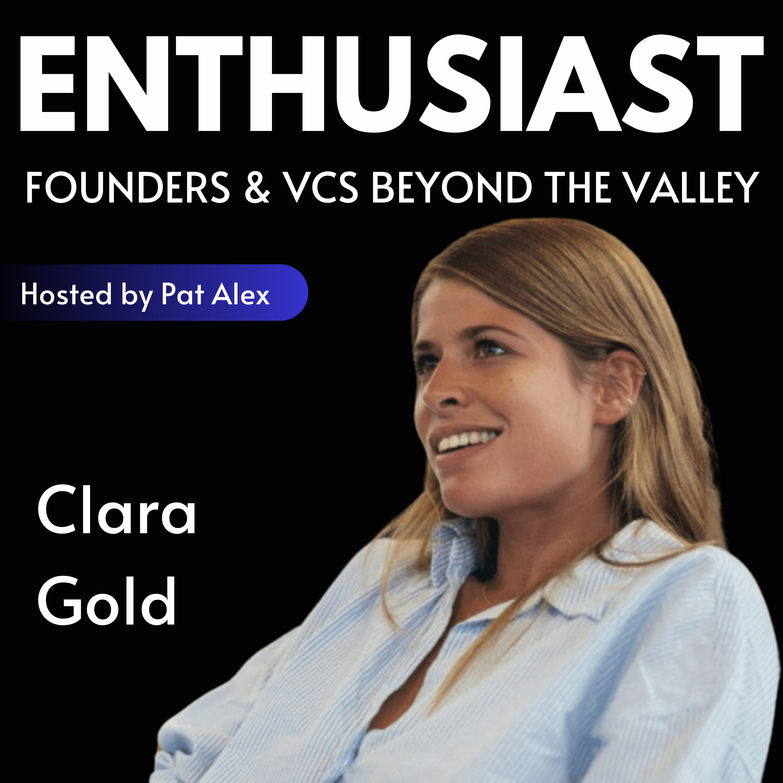 The Enthusiast: Founders and VCs beyond the Valley