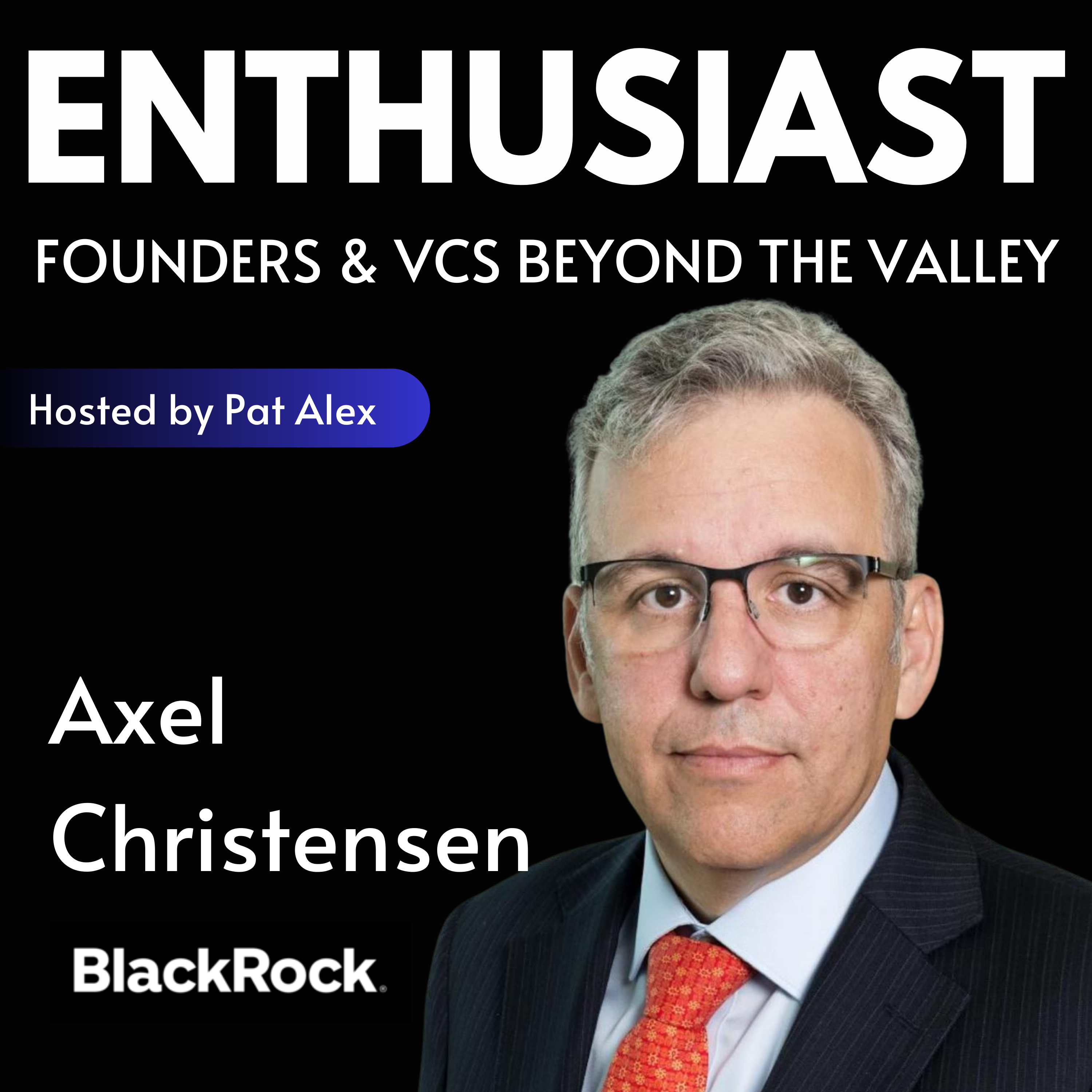 The Enthusiast: Founders and VCs beyond the Valley