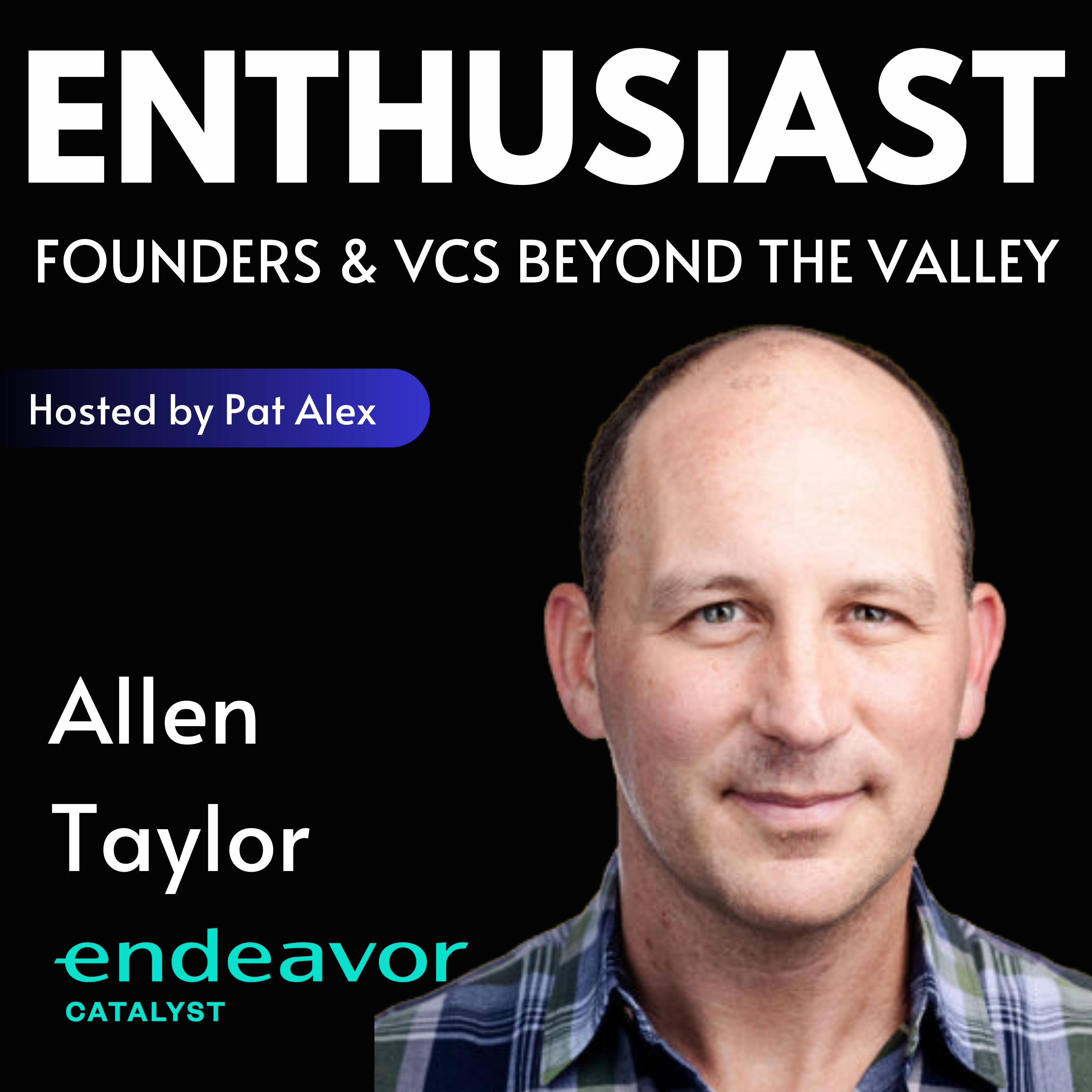 The Enthusiast: Founders and VCs beyond the Valley