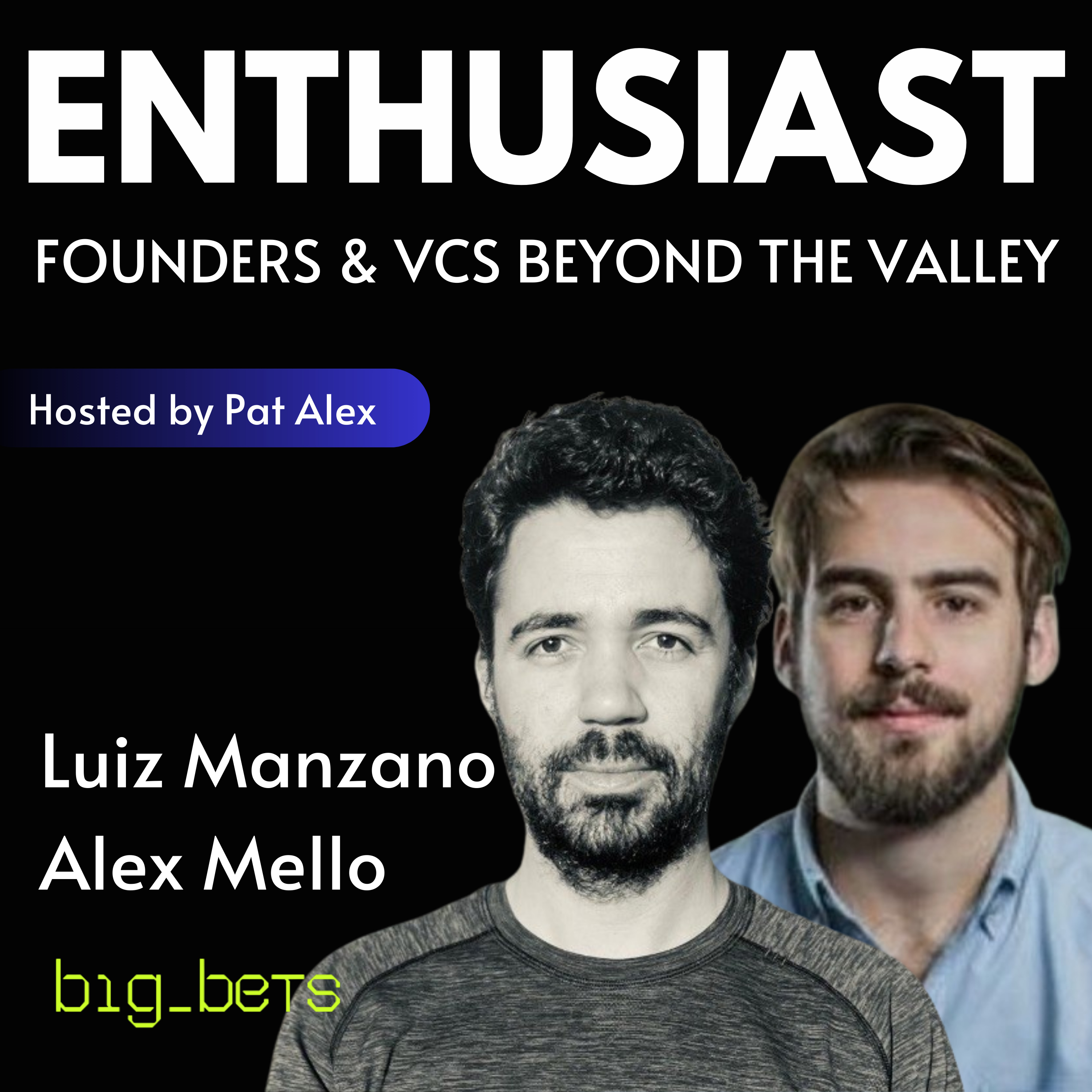 The Enthusiast: Founders and VCs beyond the Valley