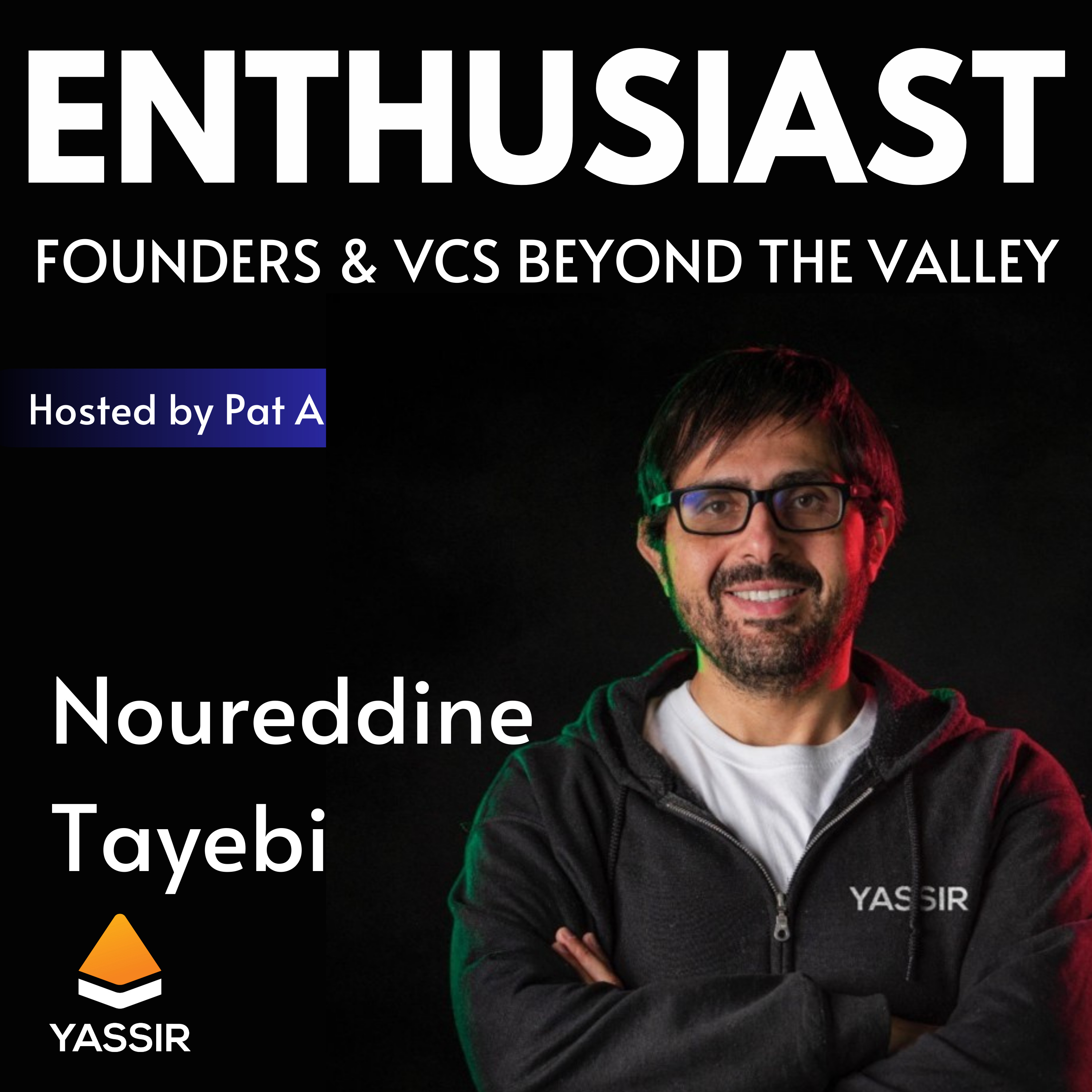 The Enthusiast: Founders and VCs beyond the Valley