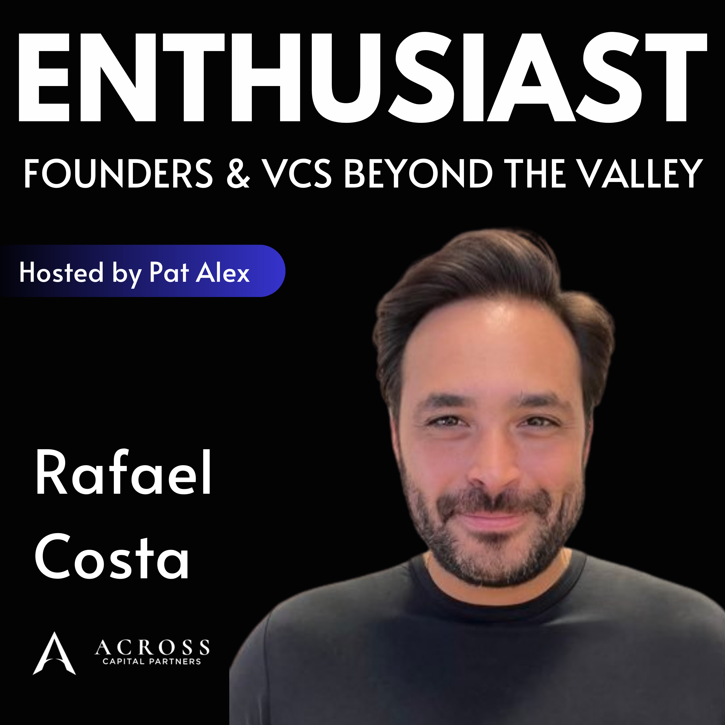 The Enthusiast: Founders and VCs beyond the Valley