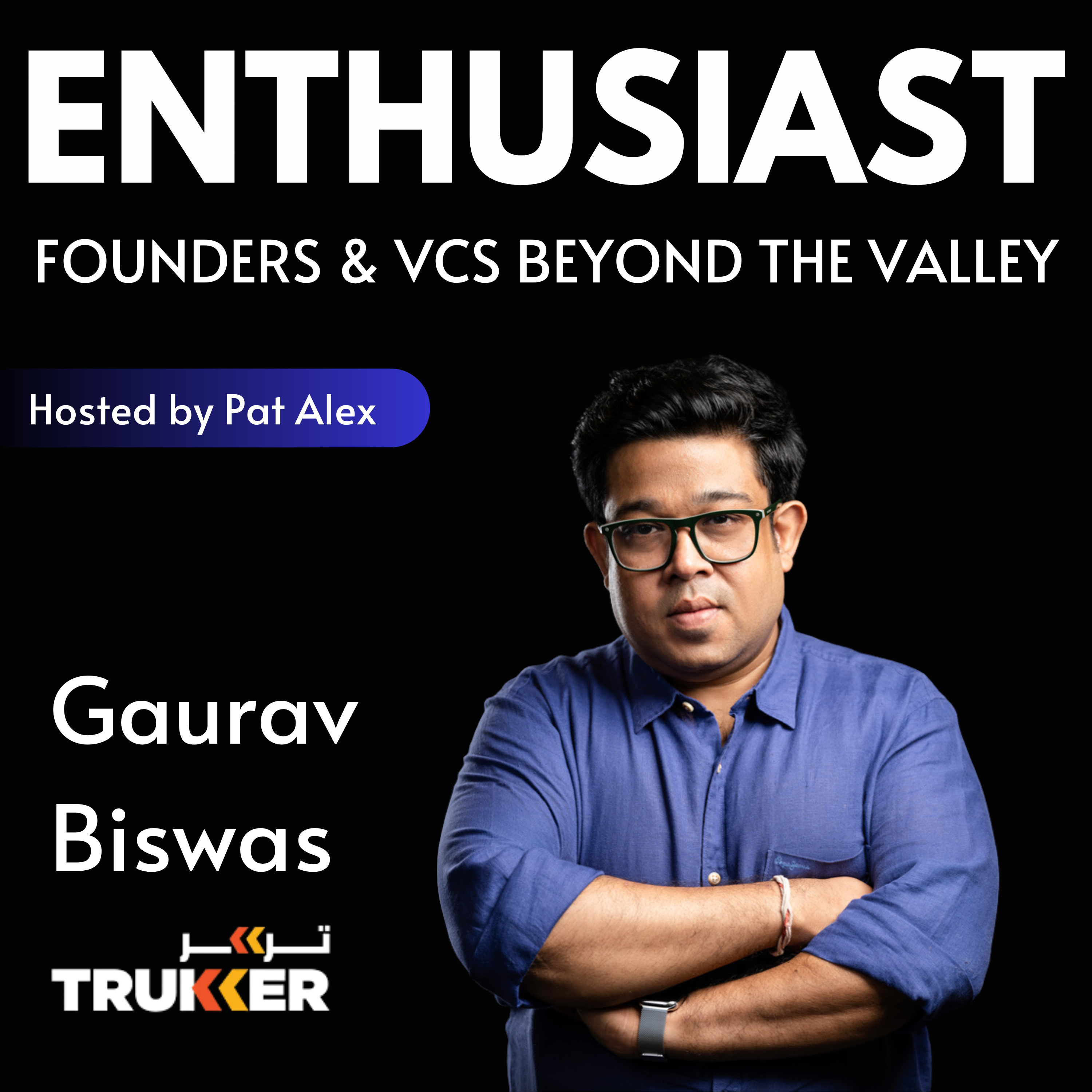 The Enthusiast: Founders and VCs beyond the Valley