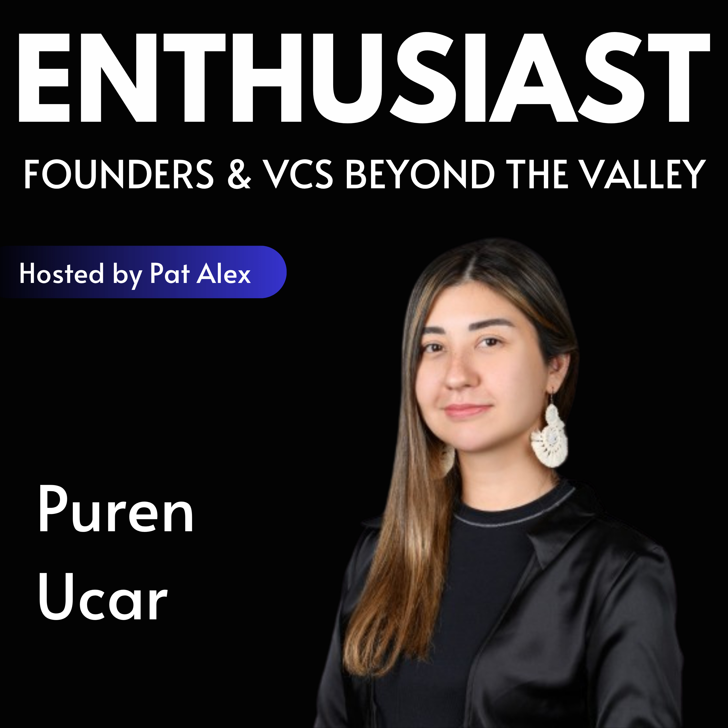 The Enthusiast: Founders and VCs beyond the Valley
