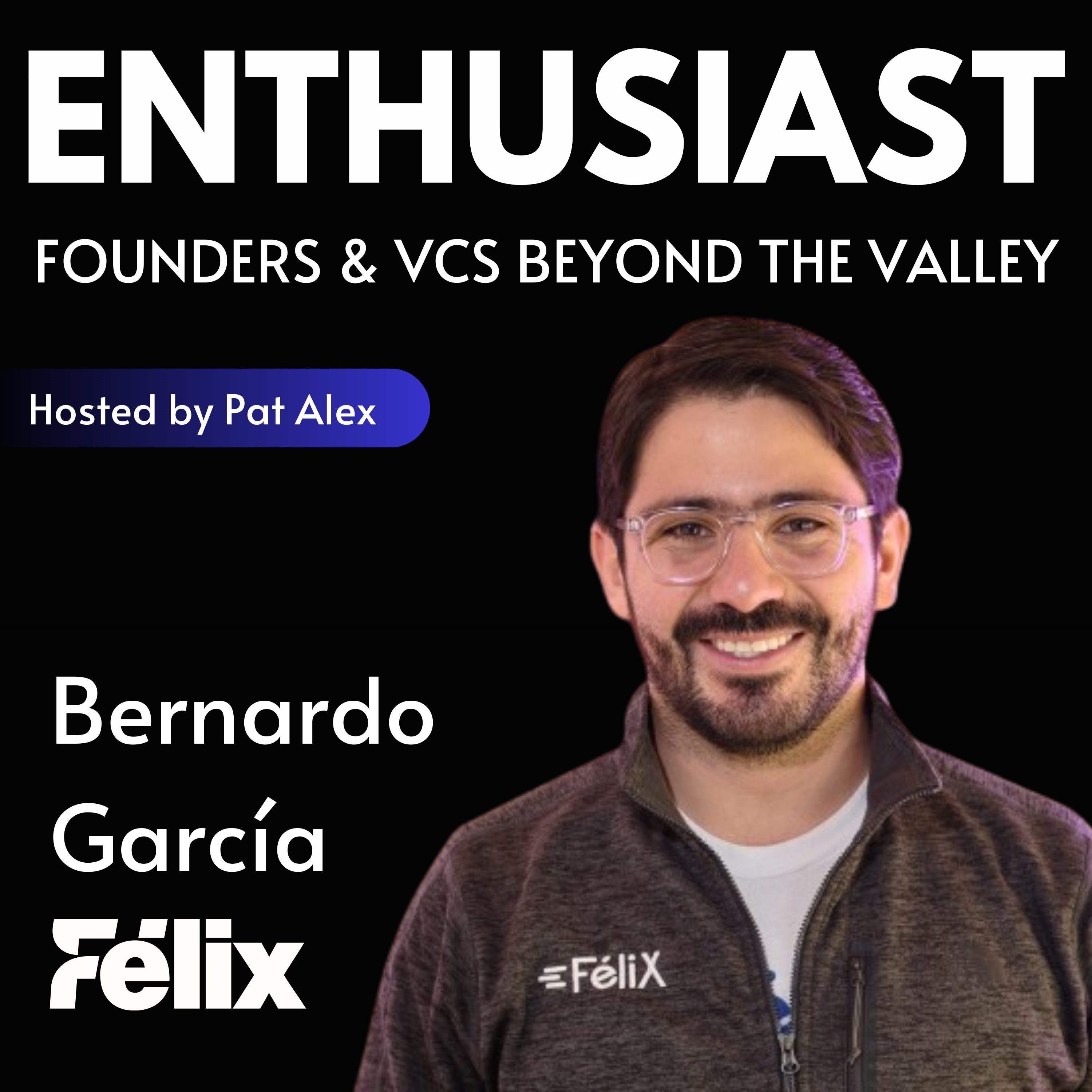 The Enthusiast: Founders and VCs beyond the Valley