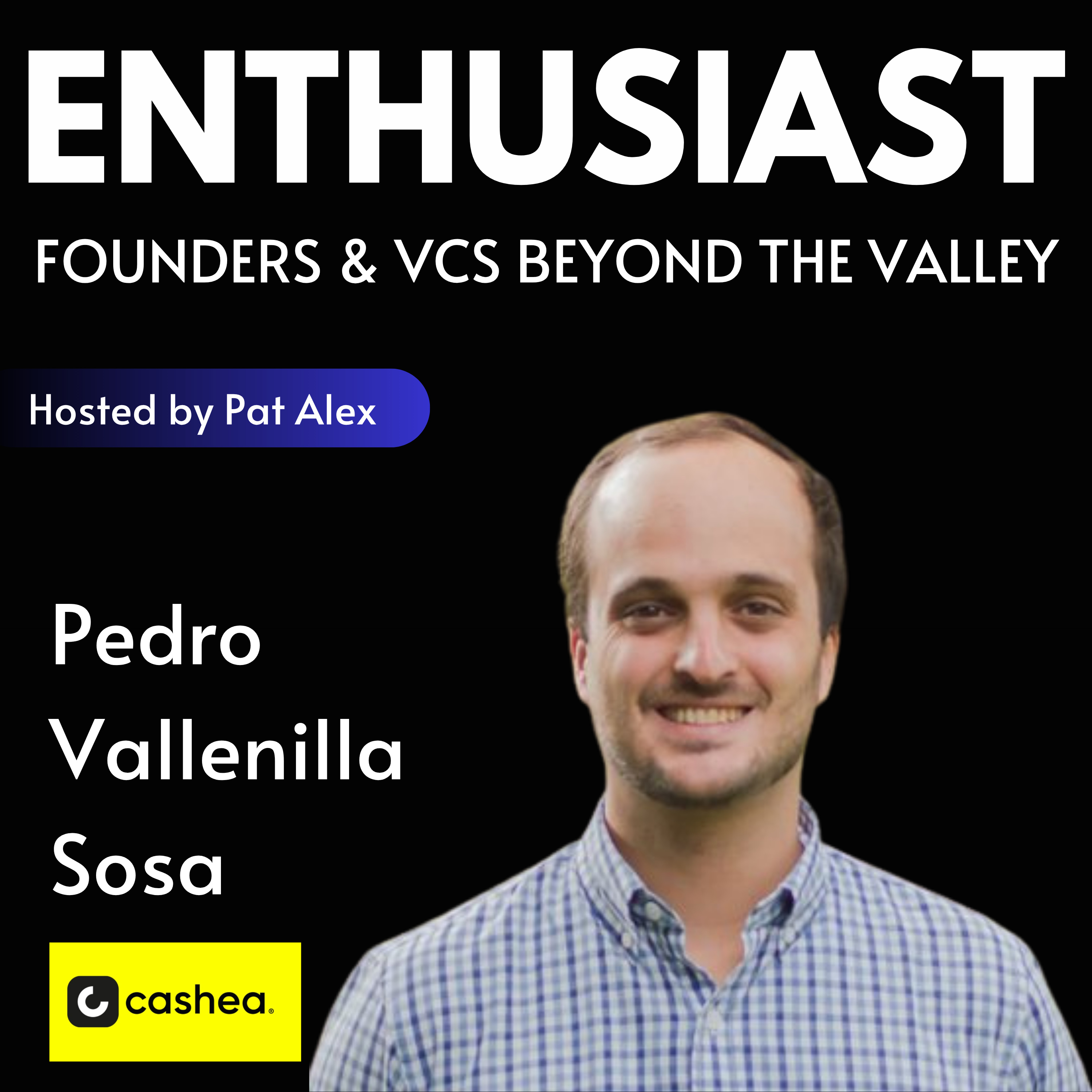 The Enthusiast: Founders and VCs beyond the Valley
