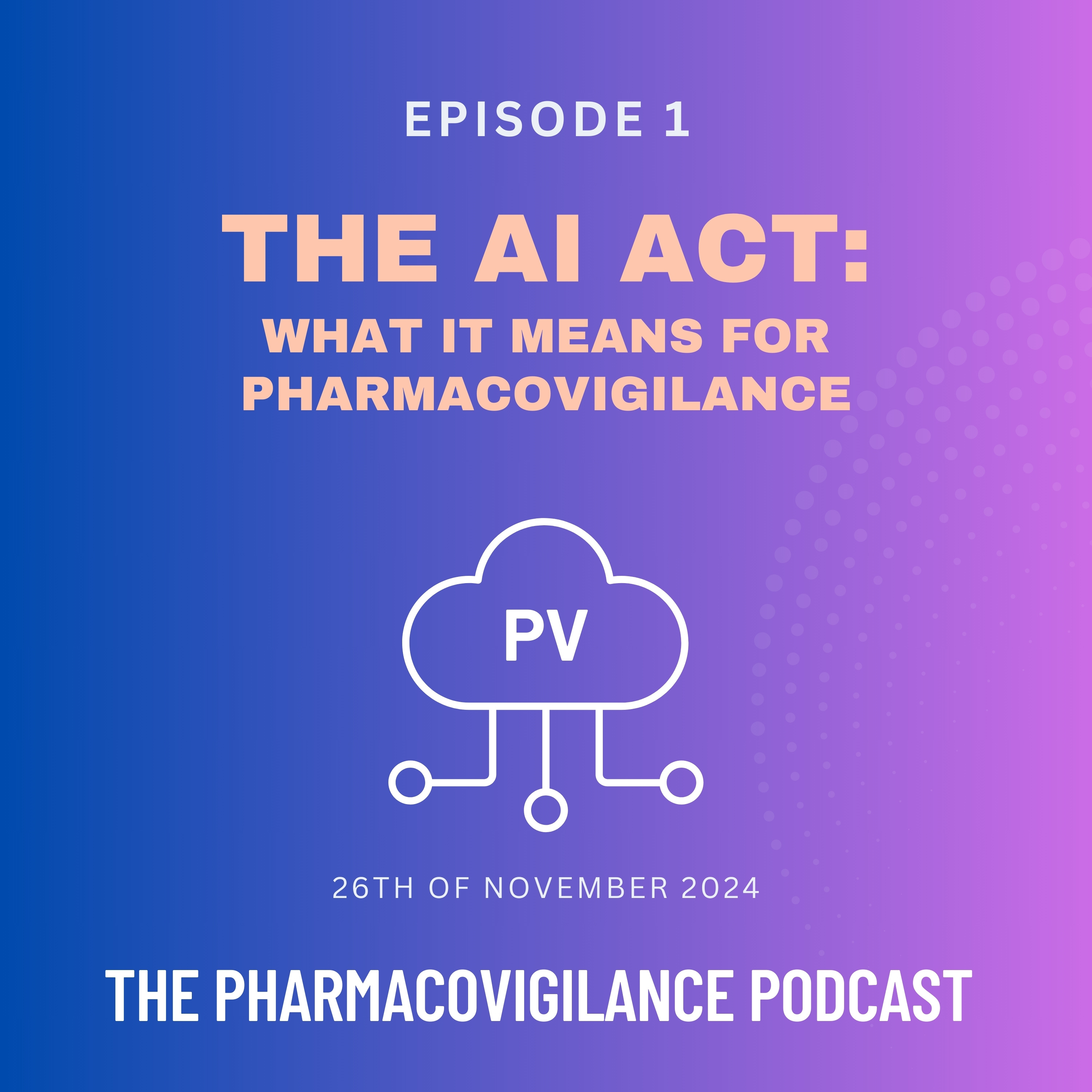 The Pharmacovigilance Podcast
