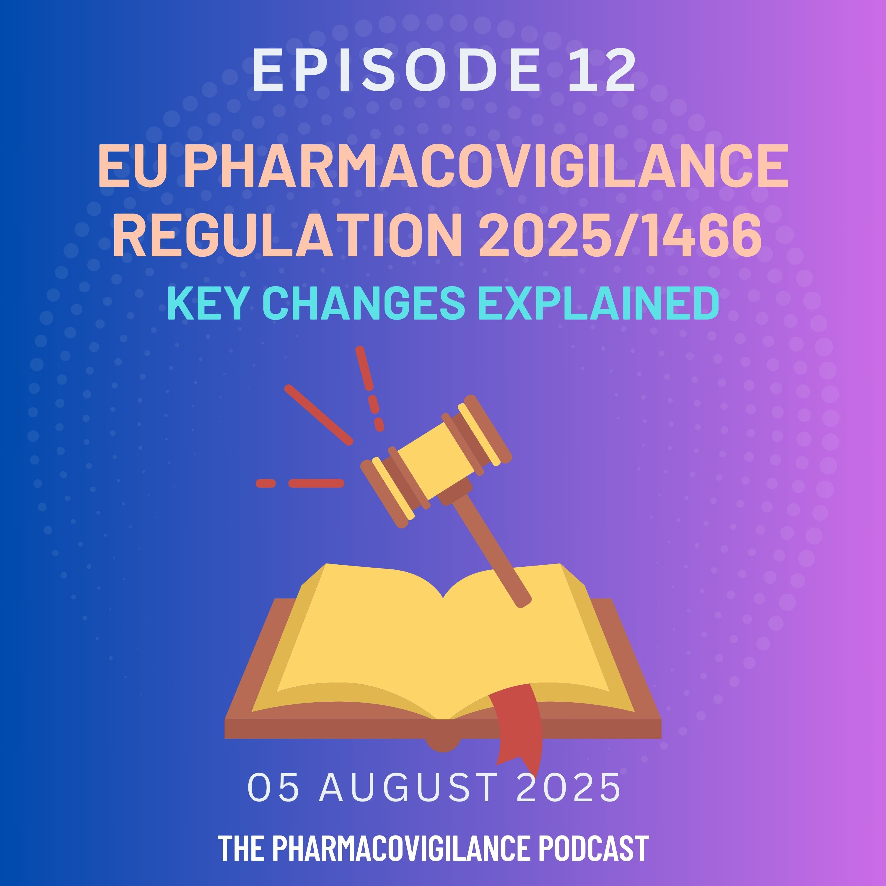 The Pharmacovigilance Podcast