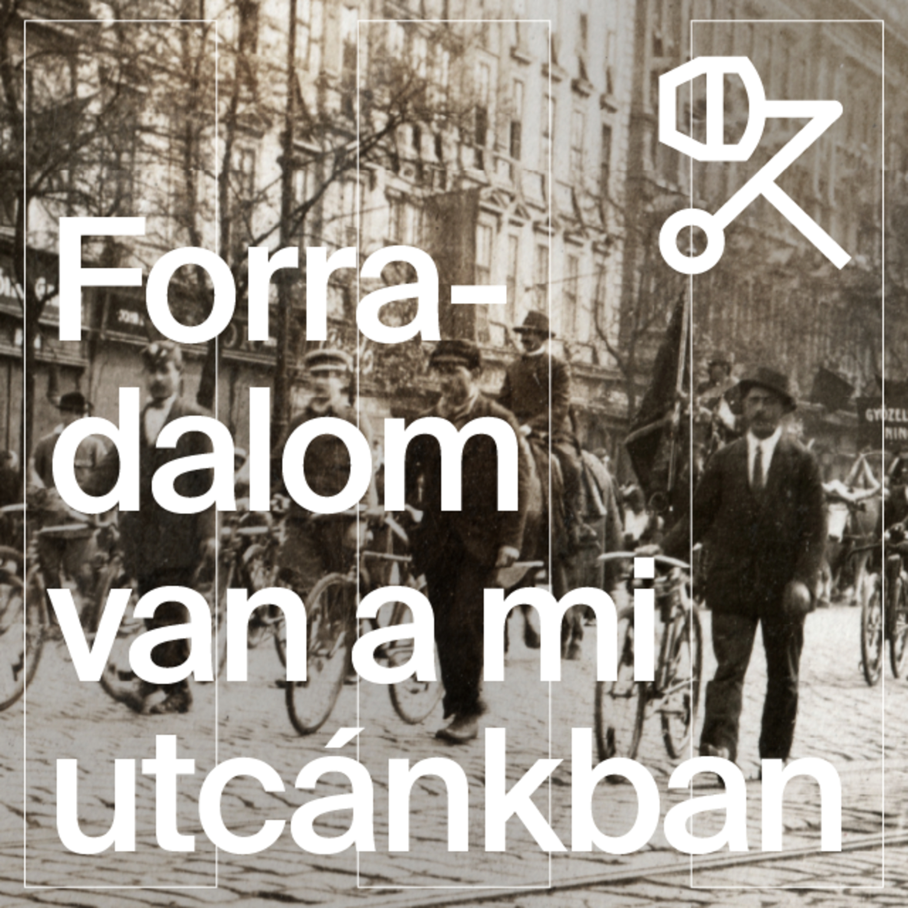 TYA #8 Forradalom van a mi utcánkban - A lakossági ellenállás lehetőségei a városvédelemben episode artwork
