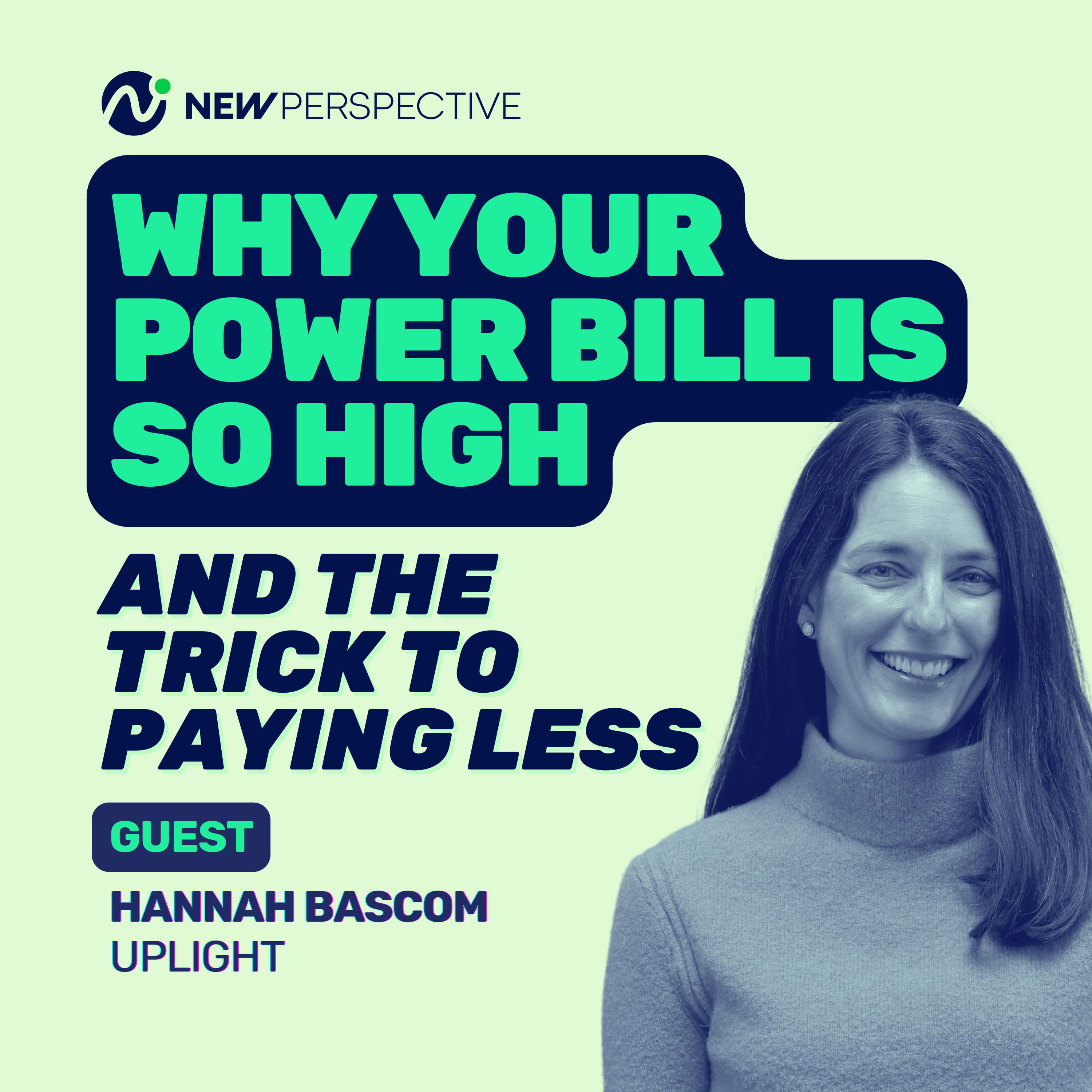 Why Your Power Bill is So High: And The Trick to Paying Less episode artwork
