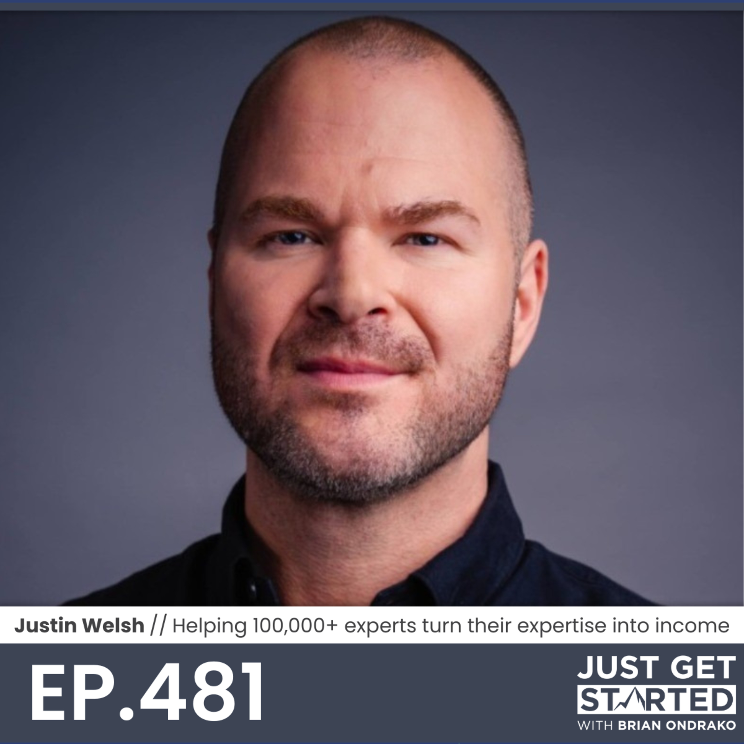 #481 Justin Welsh - The Simplest Way to Build a Business That Lasts