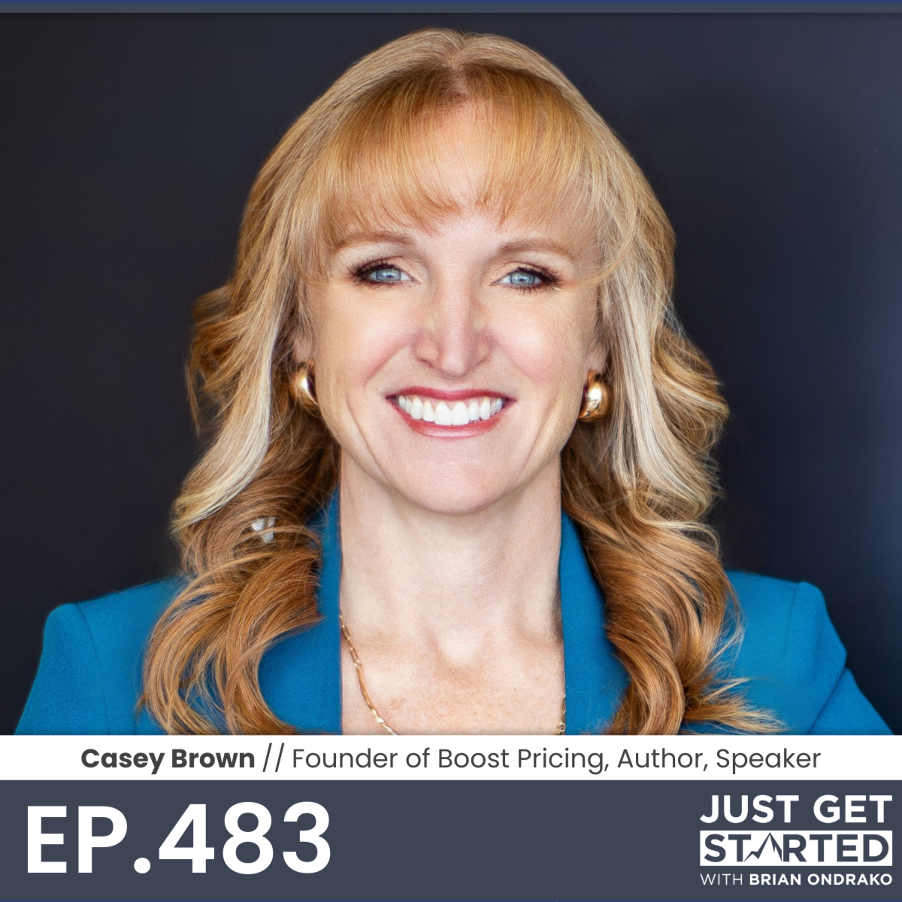 #483 Casey Brown - Your Prices Are Too Low and You Don't Even Know It