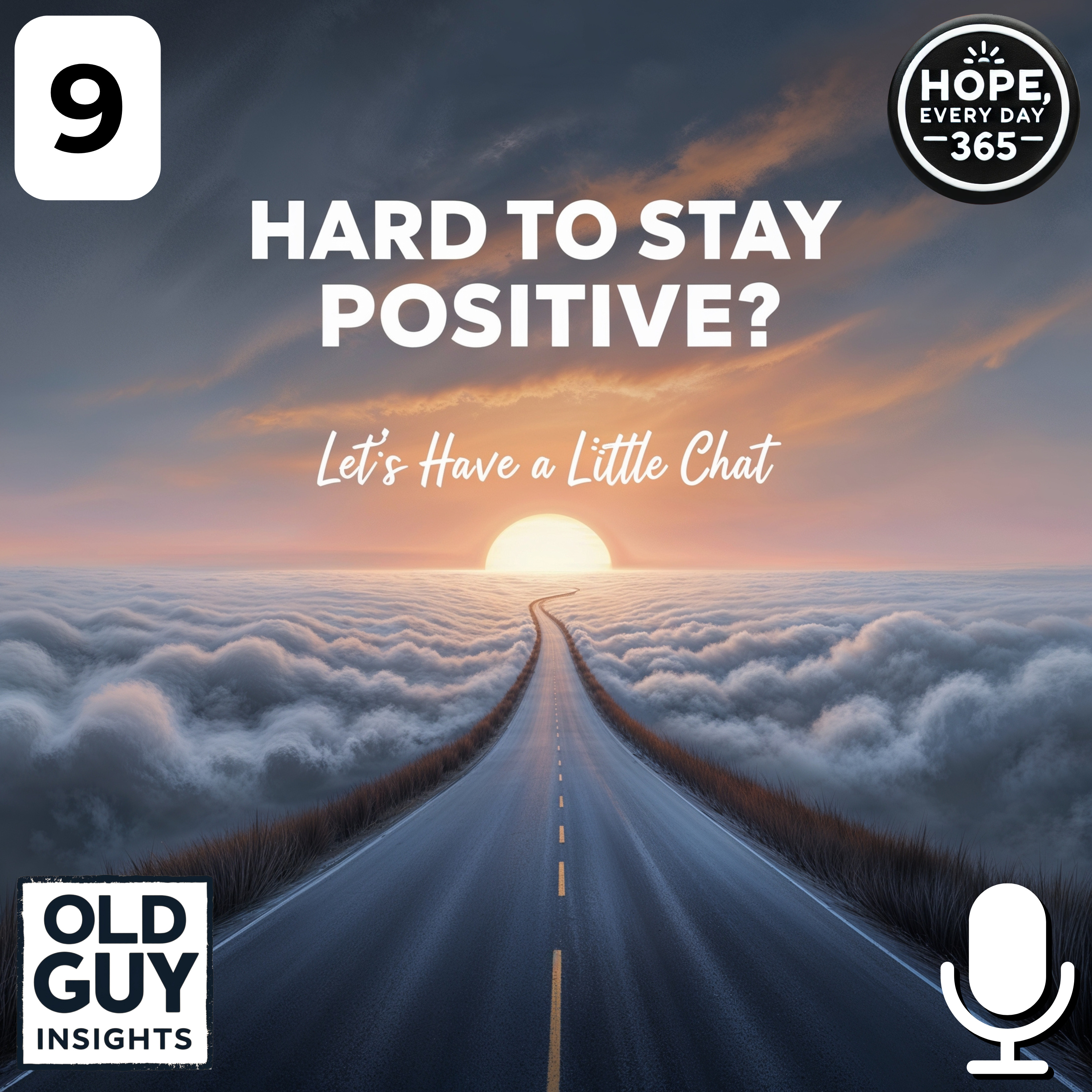 9. Hard to Stay Positive? Let’s Have a Little Chat episode artwork