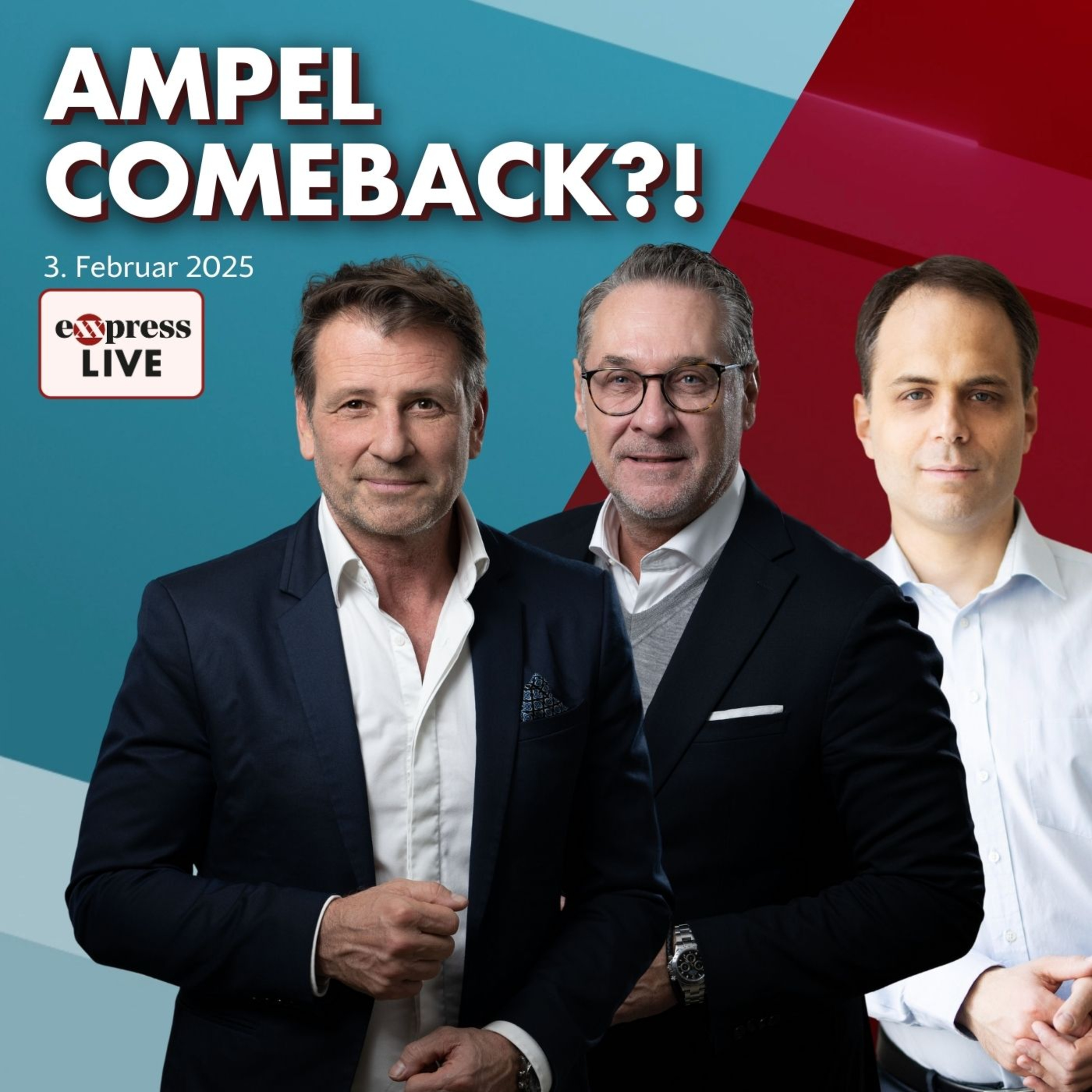 Ampel Comeback oder schwarz-blaue Koalition auf der Zielgeraden? | exxpress live am 3. Februar 2025 episode artwork